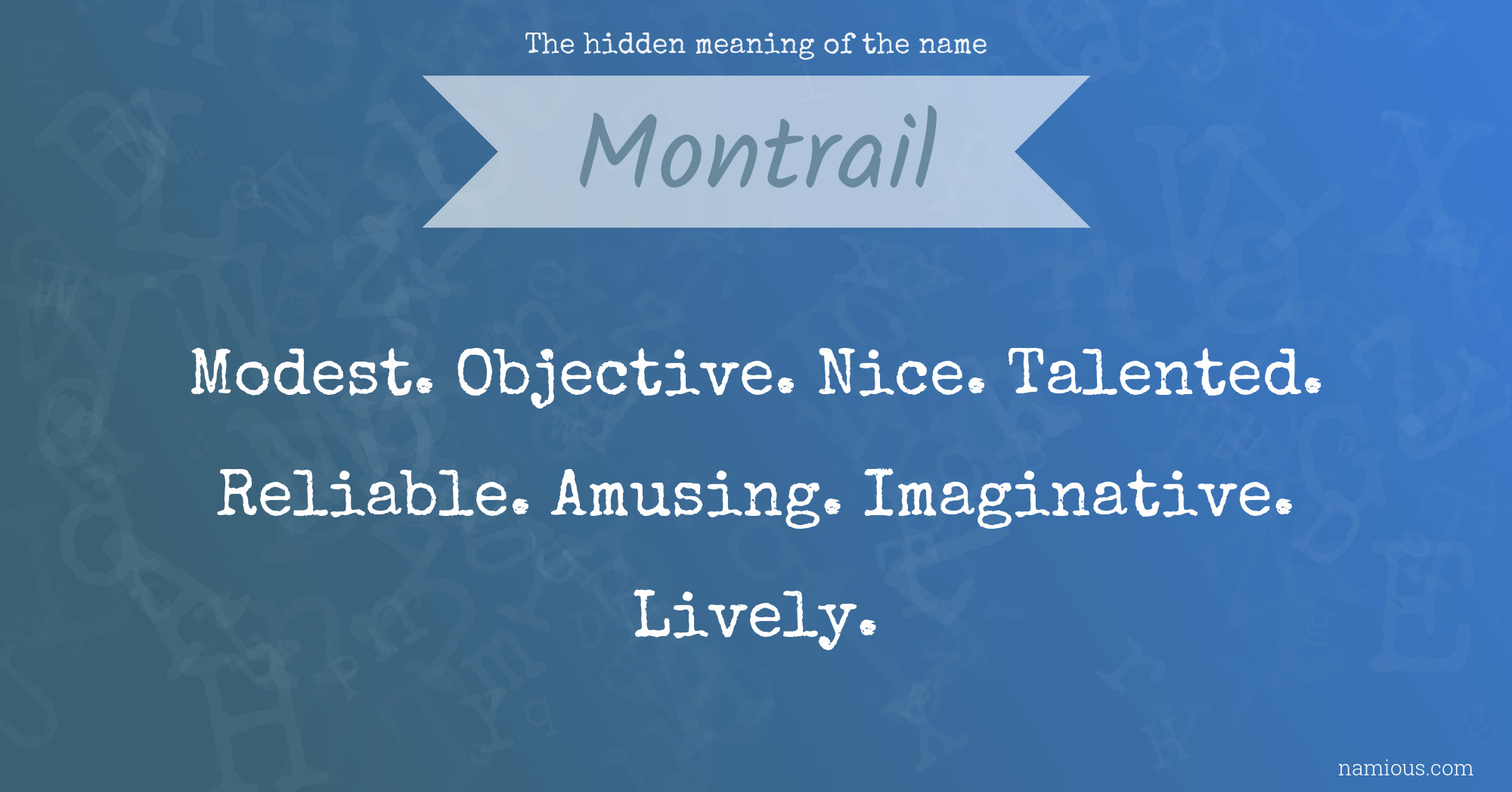 The hidden meaning of the name Montrail