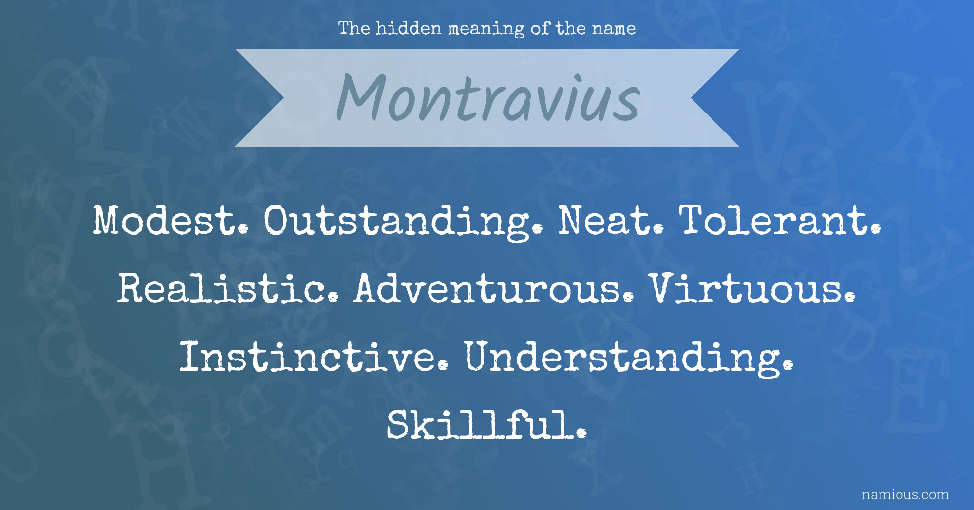 The hidden meaning of the name Montravius