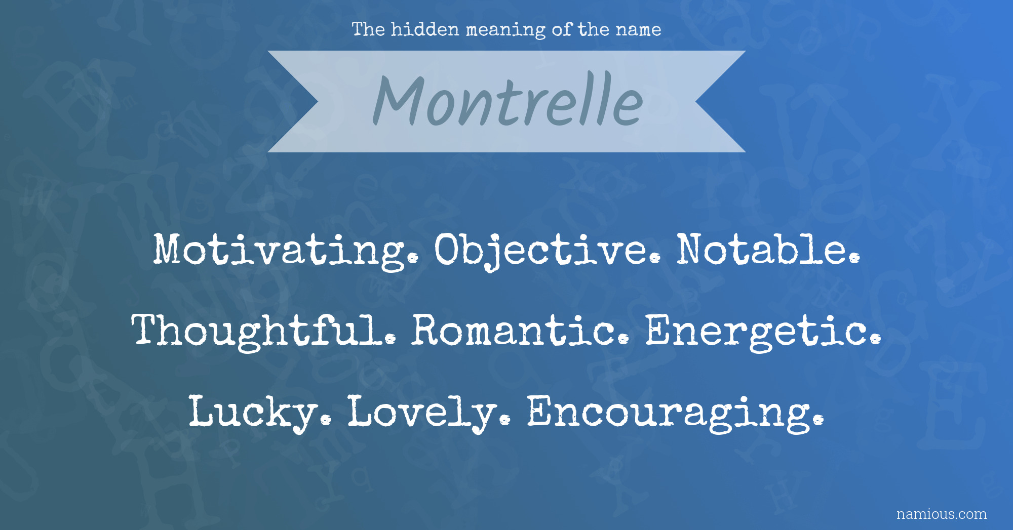 The hidden meaning of the name Montrelle