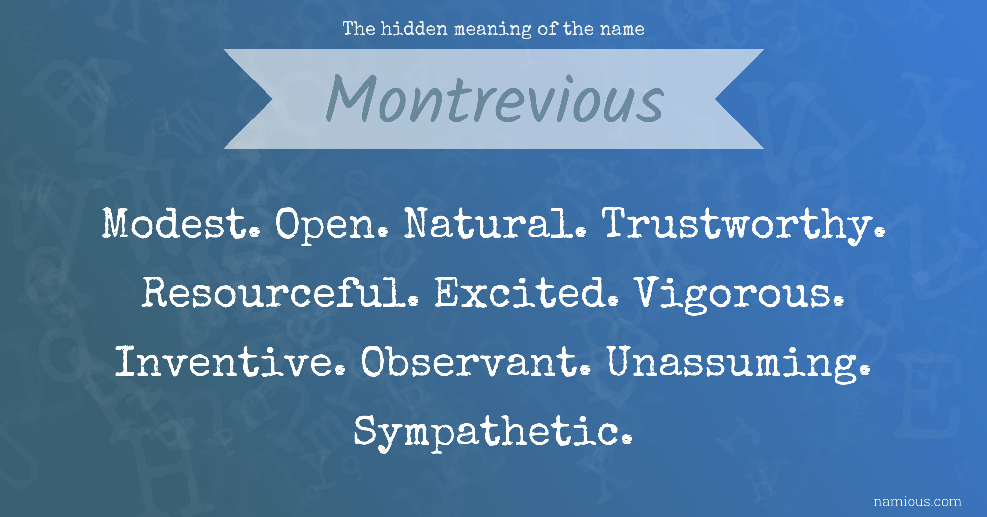 The hidden meaning of the name Montrevious