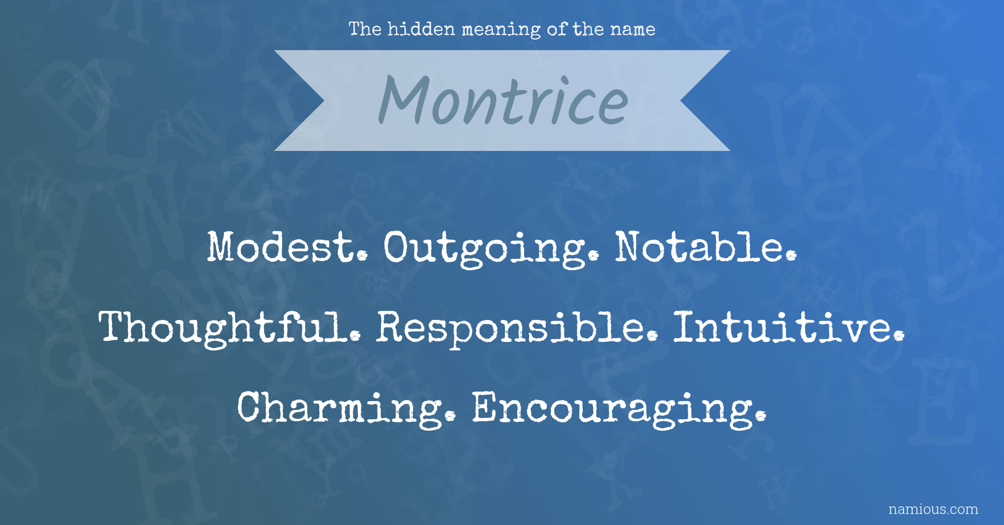 The hidden meaning of the name Montrice