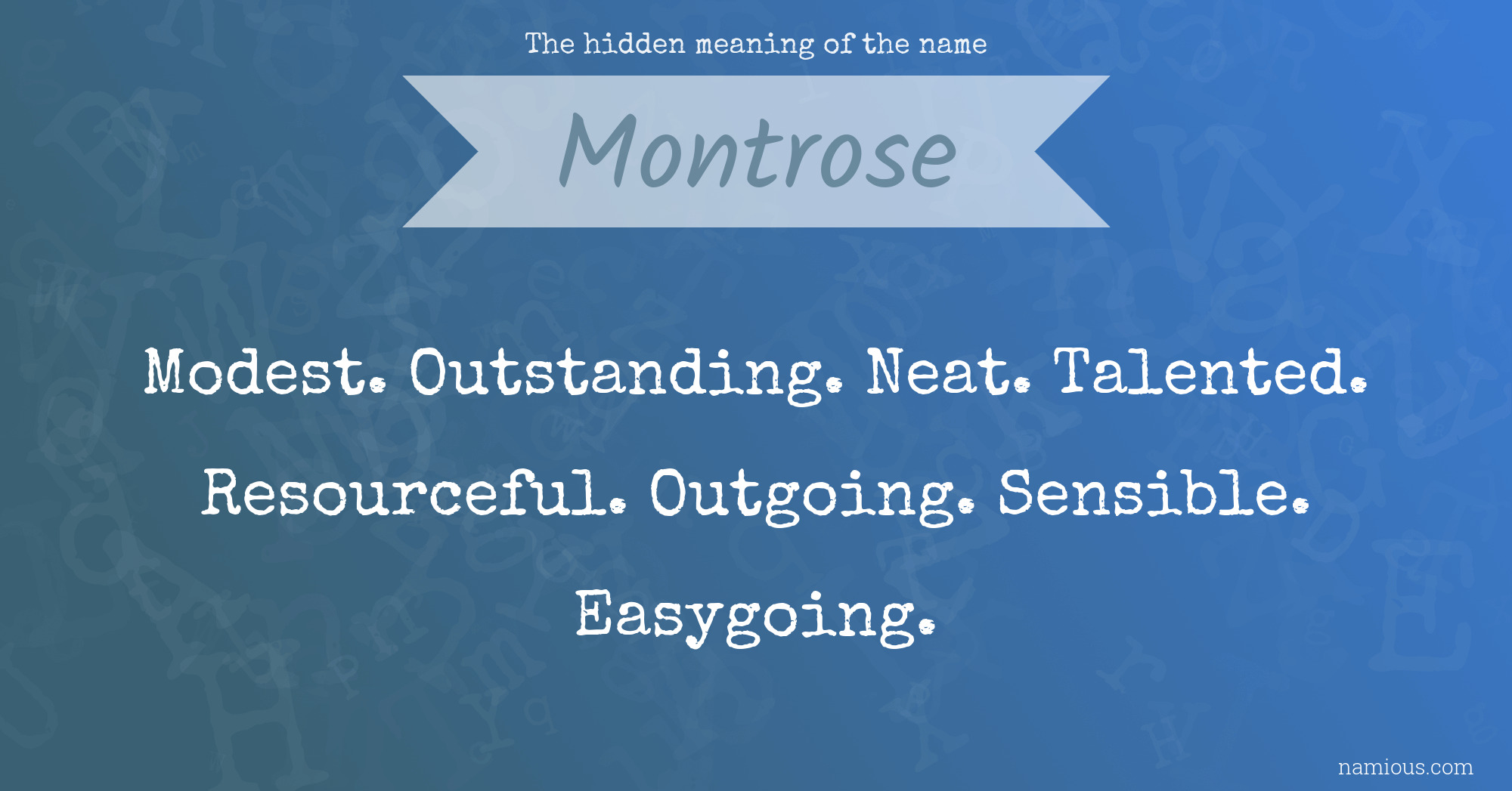 The hidden meaning of the name Montrose