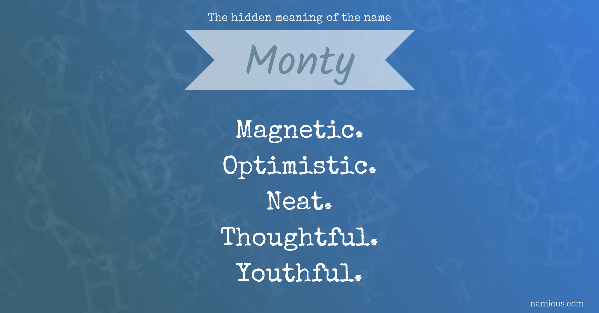 The hidden meaning of the name Monty