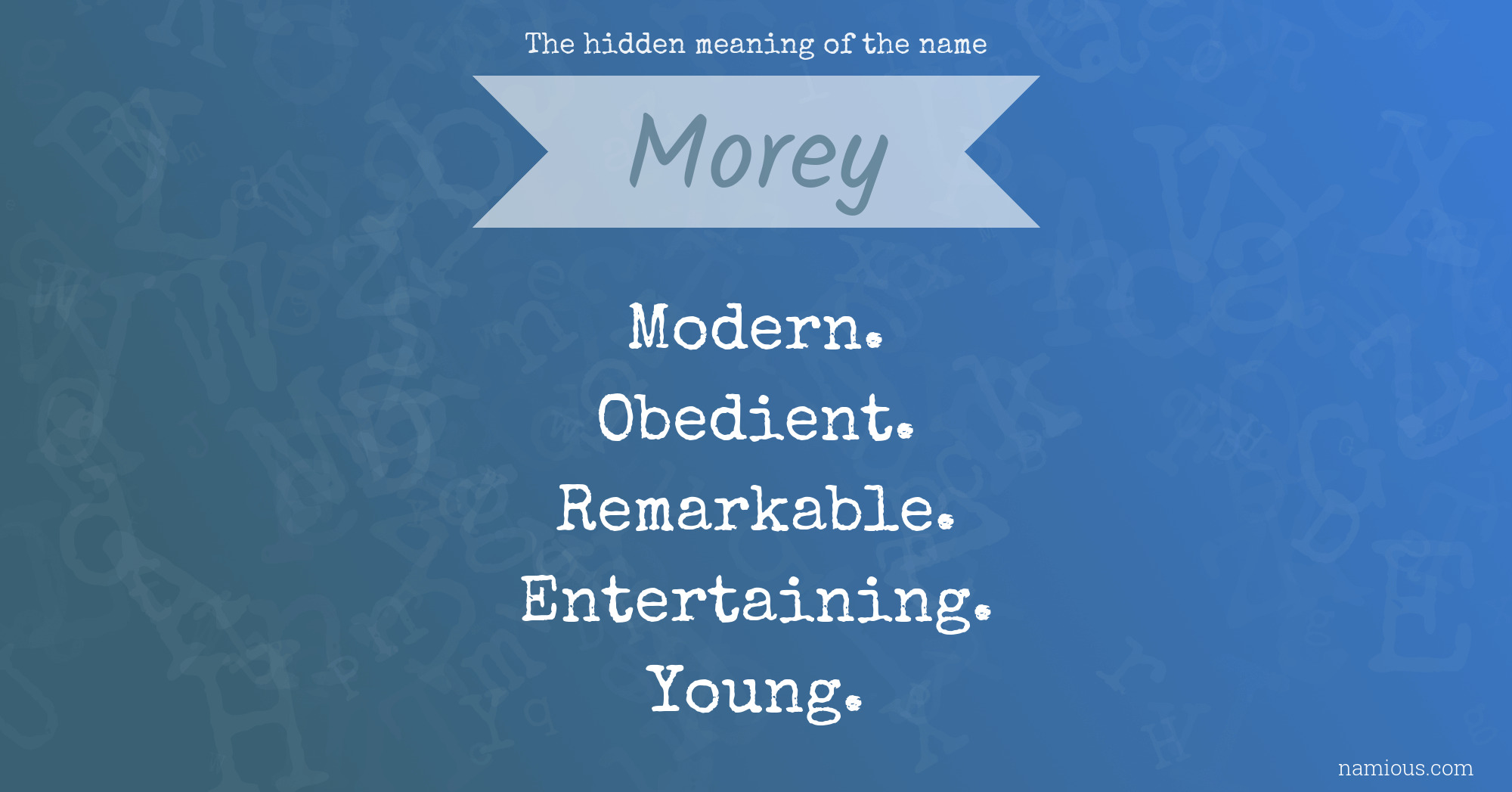 The hidden meaning of the name Morey