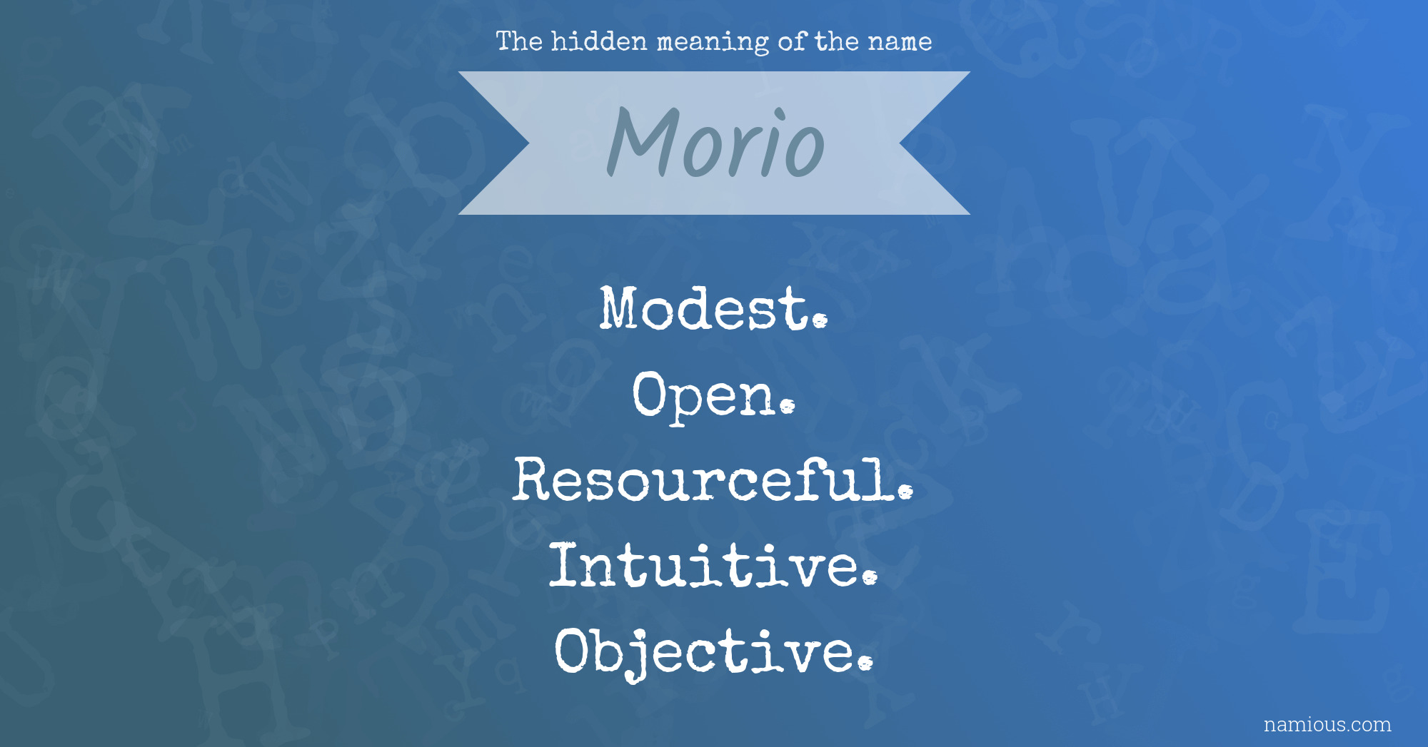 The hidden meaning of the name Morio