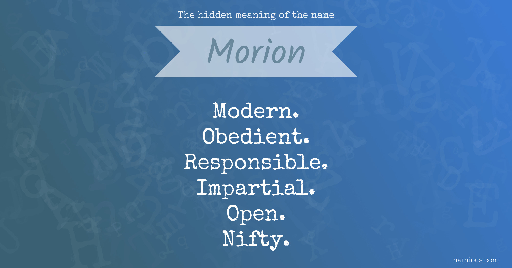 The hidden meaning of the name Morion