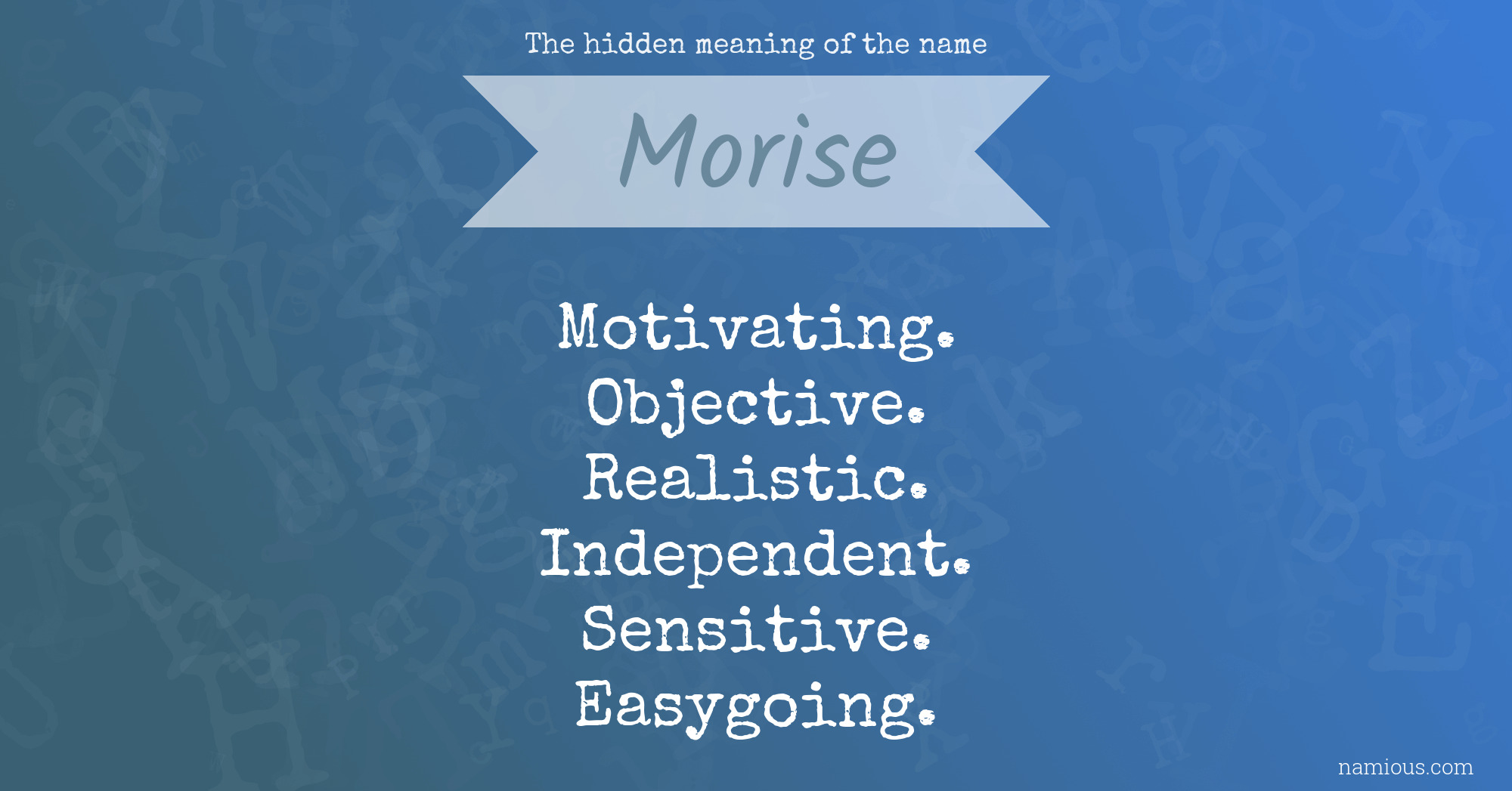 The hidden meaning of the name Morise