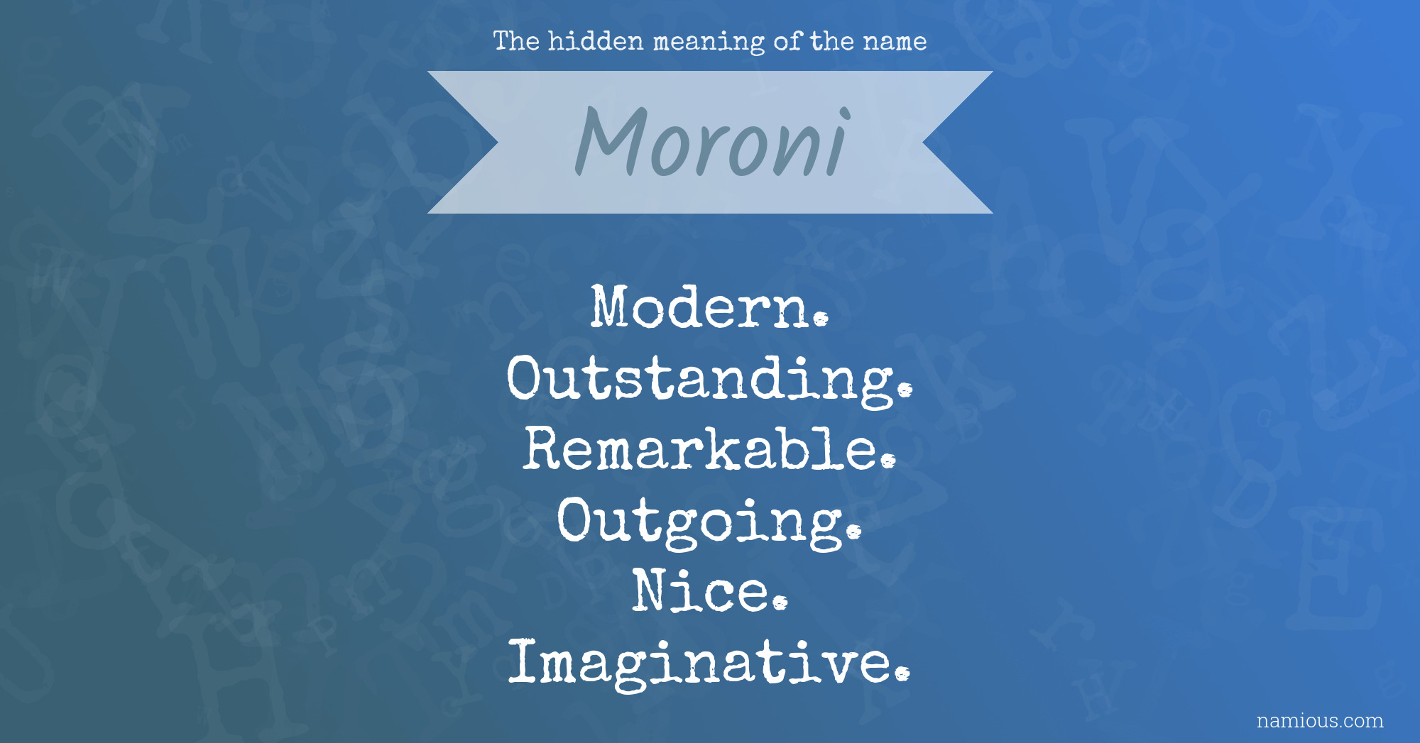 The hidden meaning of the name Moroni