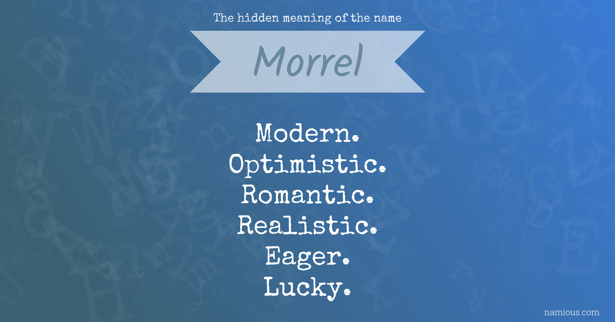 The hidden meaning of the name Morrel