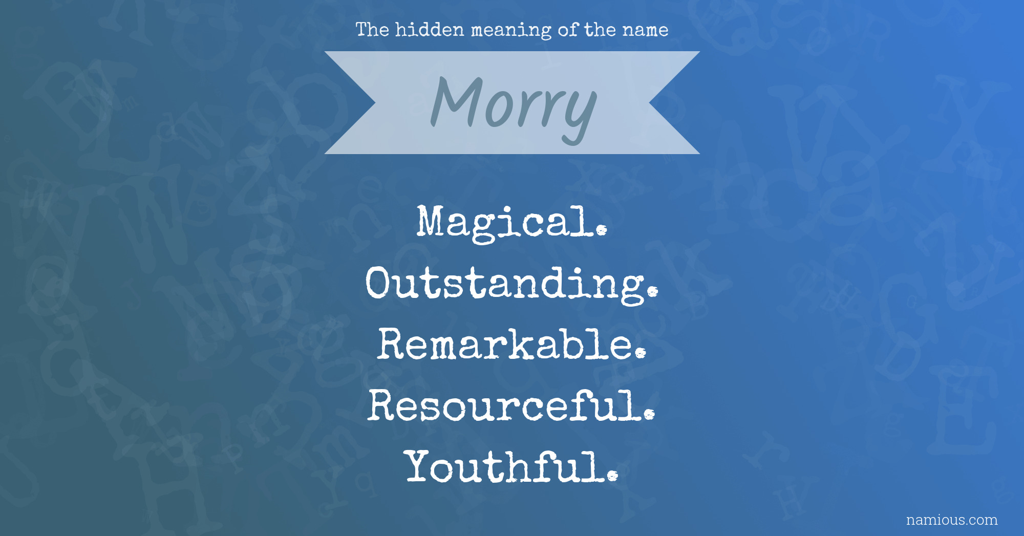 The hidden meaning of the name Morry