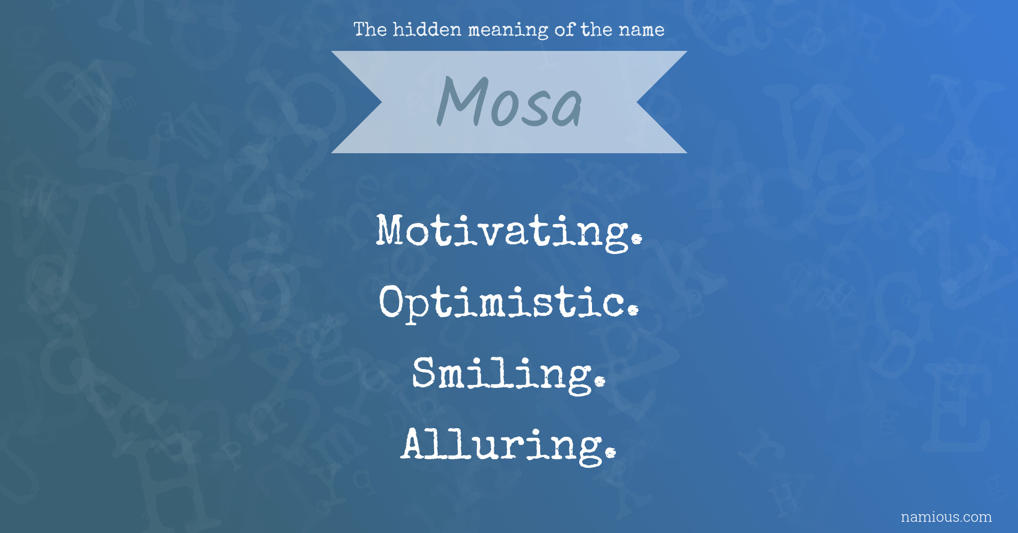 The hidden meaning of the name Mosa