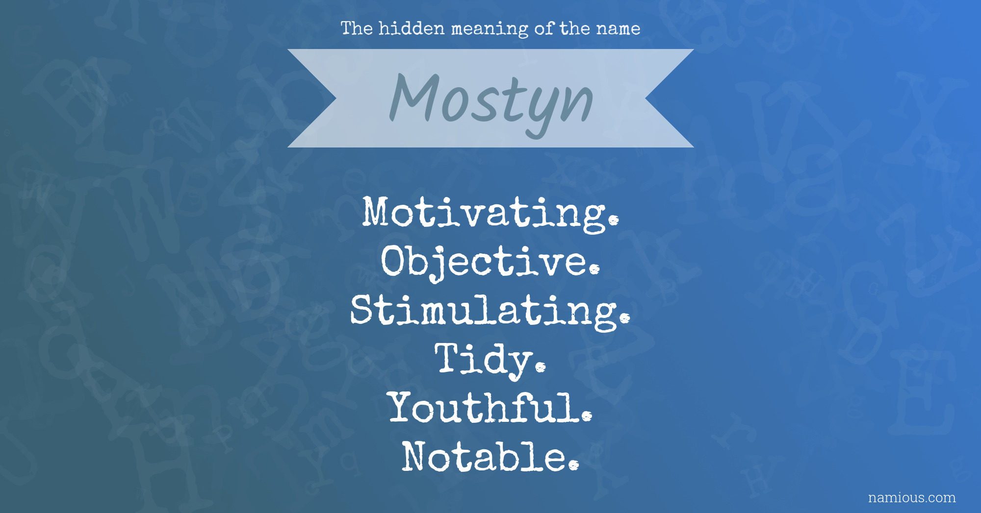 The hidden meaning of the name Mostyn