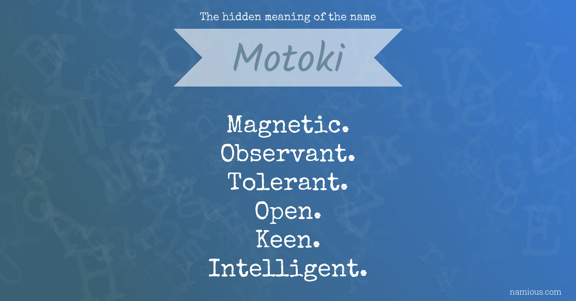 The hidden meaning of the name Motoki