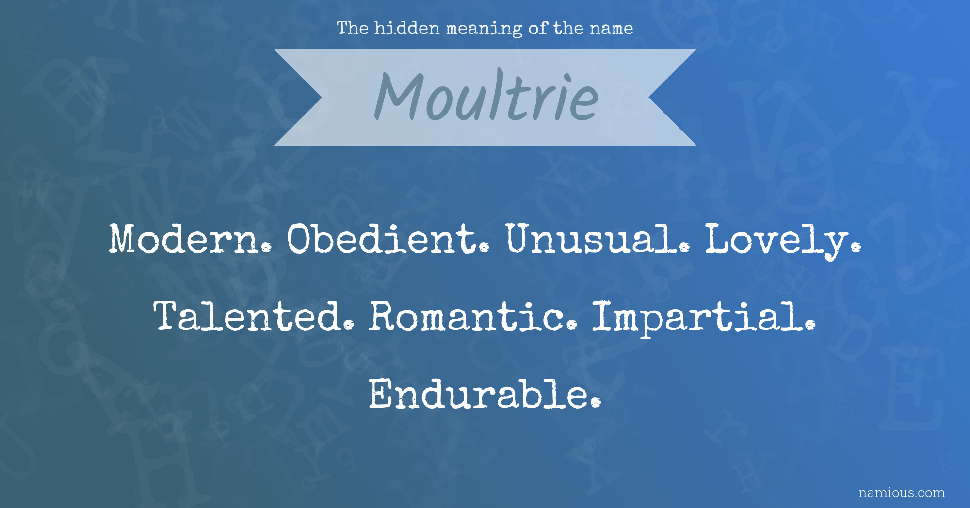 The hidden meaning of the name Moultrie