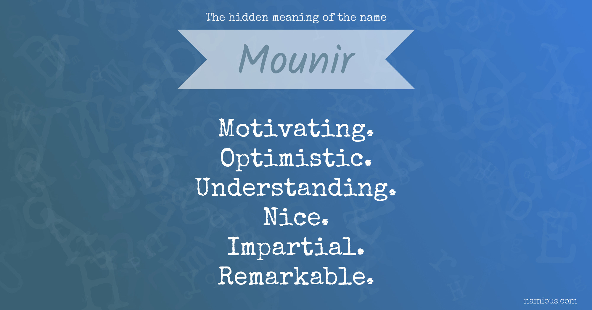 The hidden meaning of the name Mounir