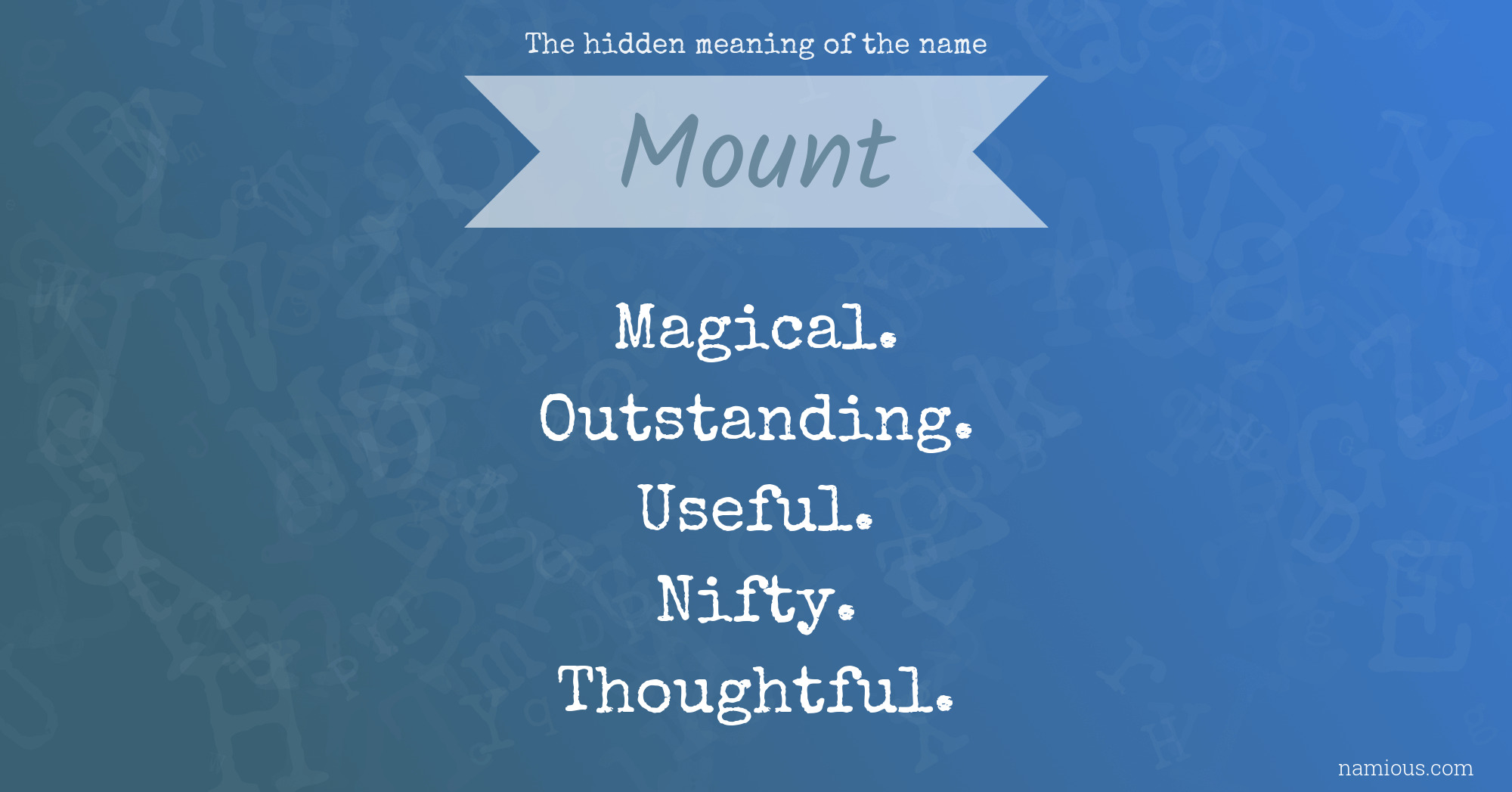 The hidden meaning of the name Mount