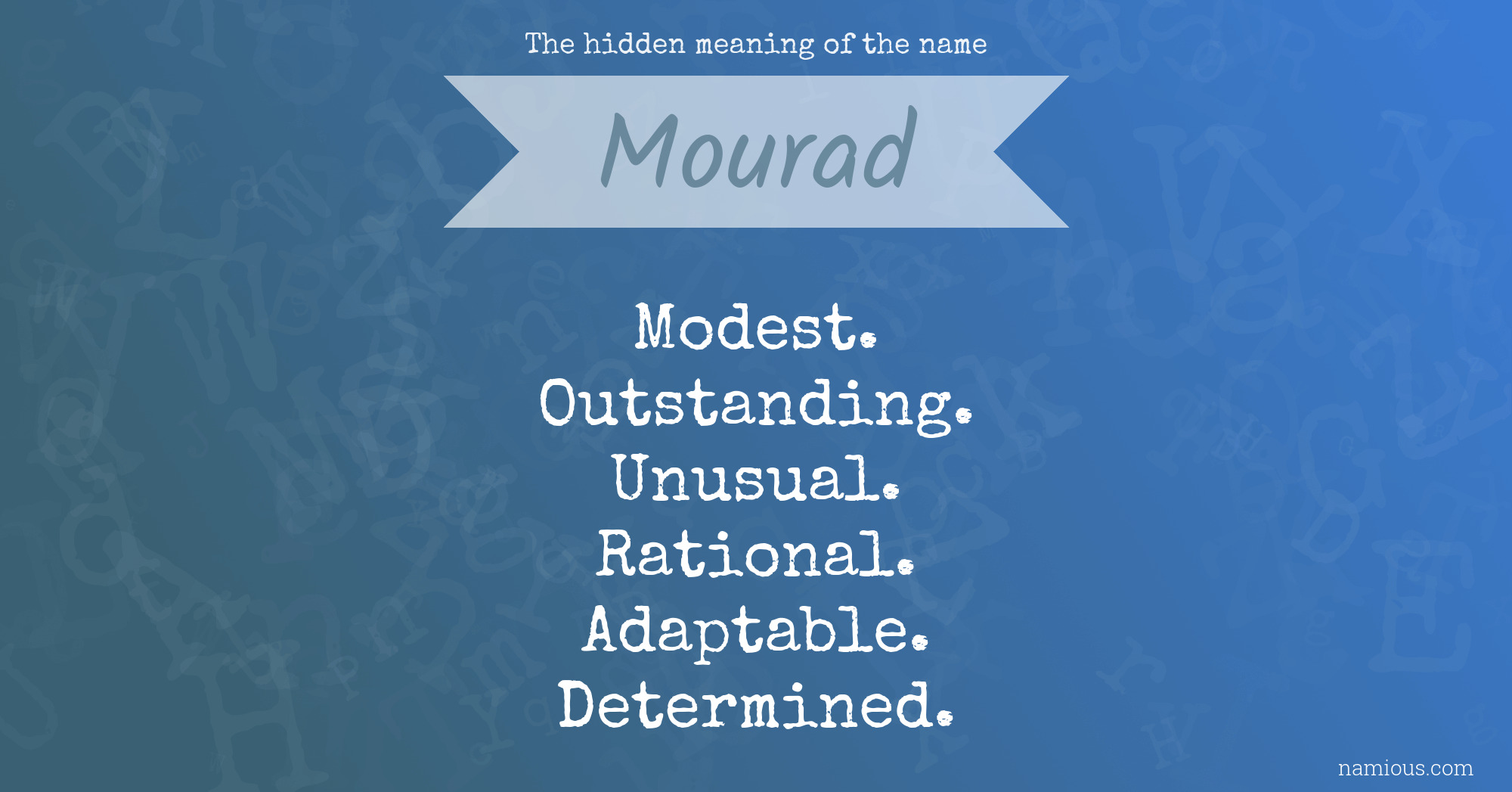 The hidden meaning of the name Mourad