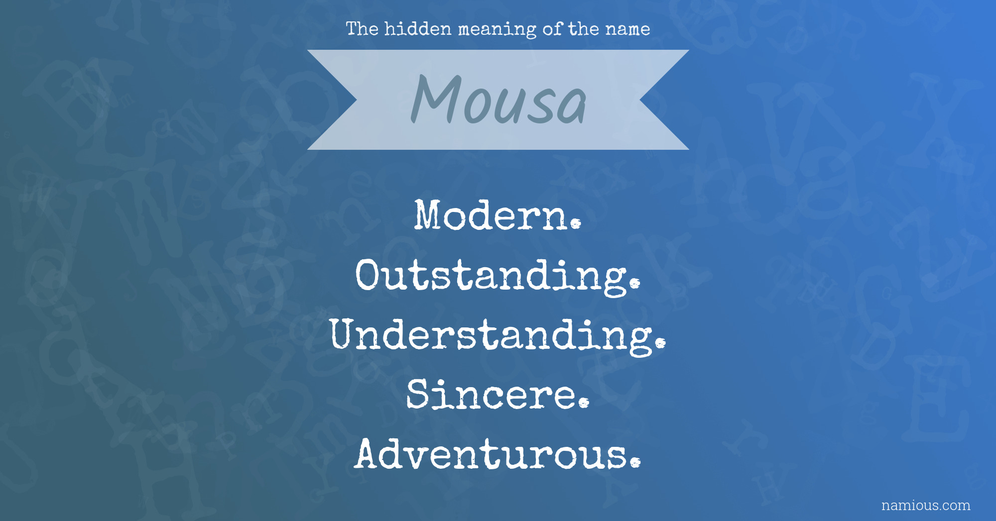 The hidden meaning of the name Mousa