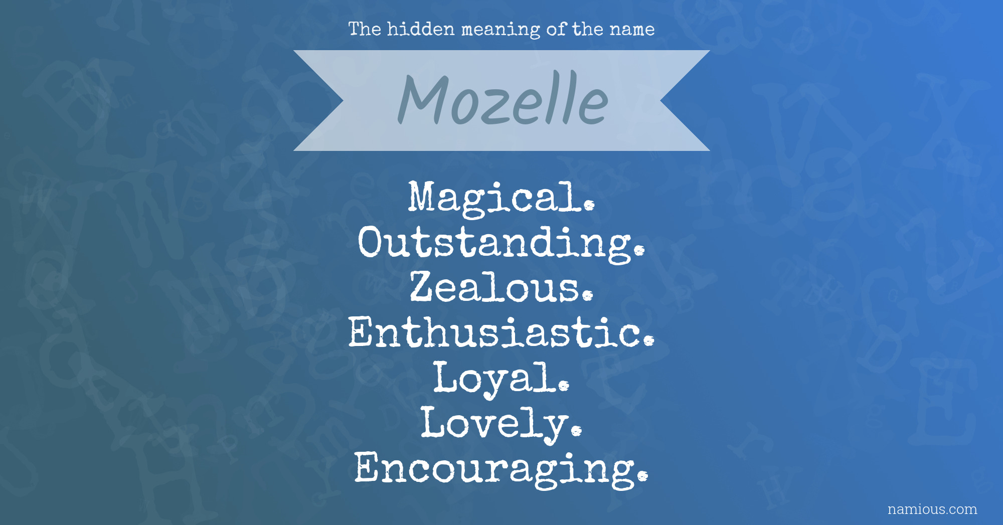 The hidden meaning of the name Mozelle