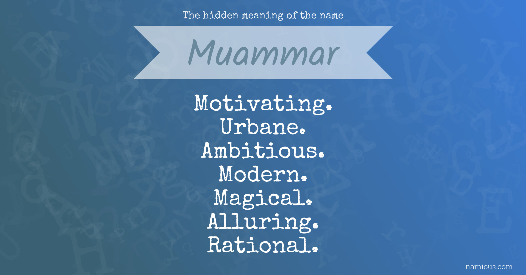 The hidden meaning of the name Muammar