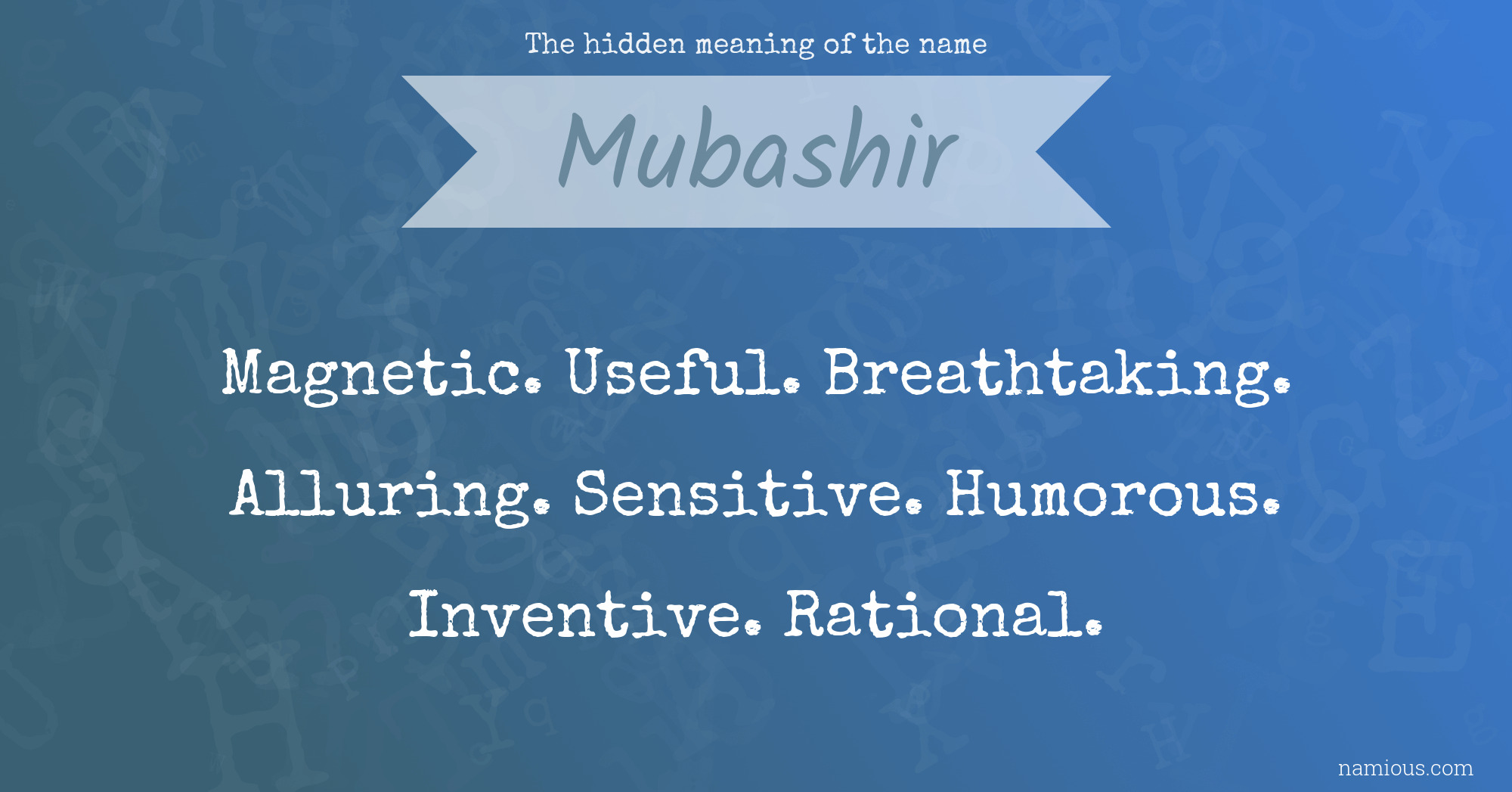 The hidden meaning of the name Mubashir