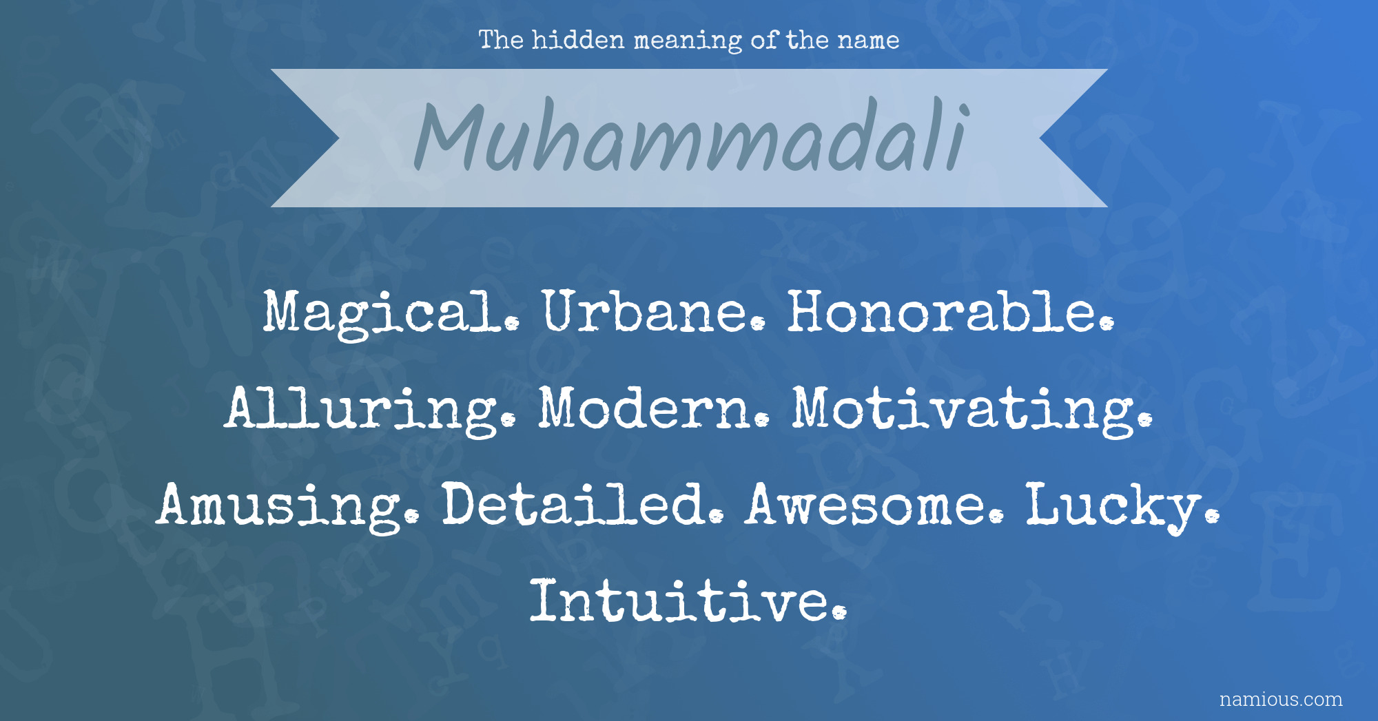 The hidden meaning of the name Muhammadali