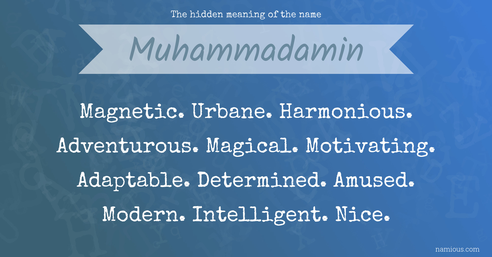 The hidden meaning of the name Muhammadamin