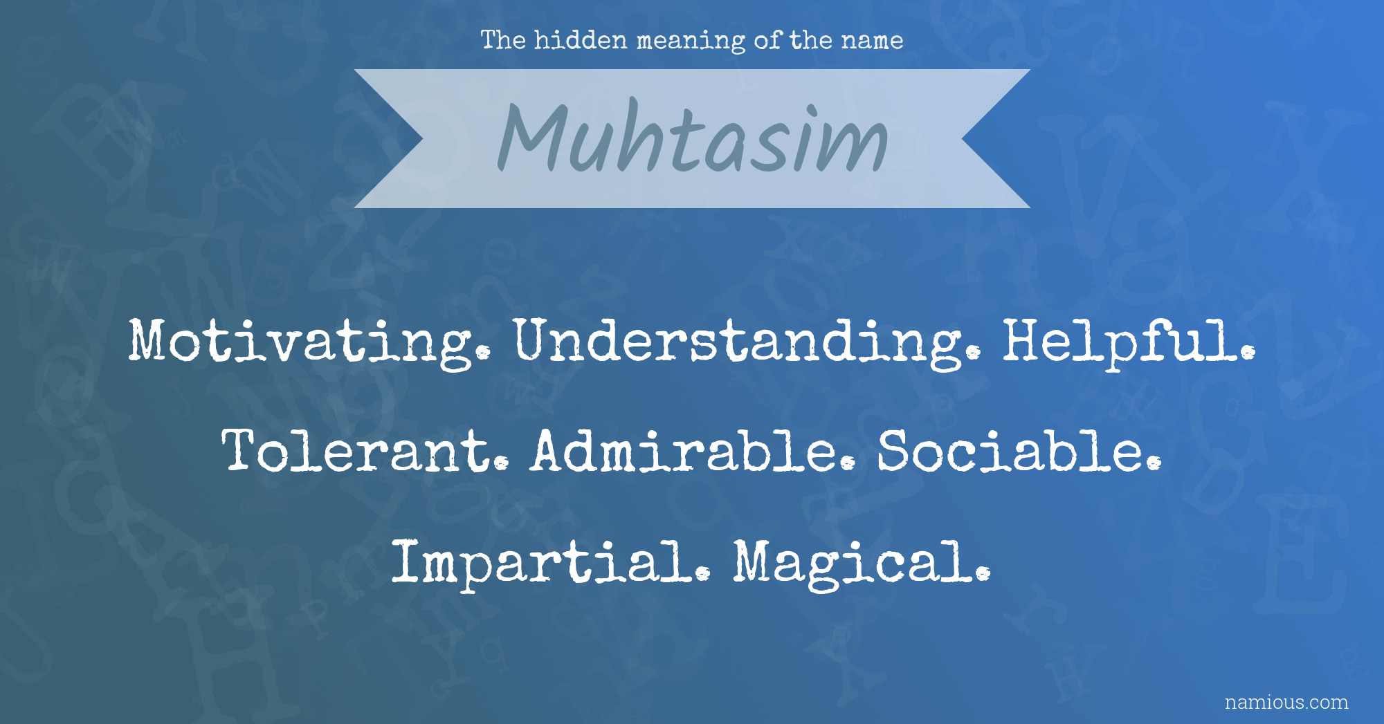 The hidden meaning of the name Muhtasim