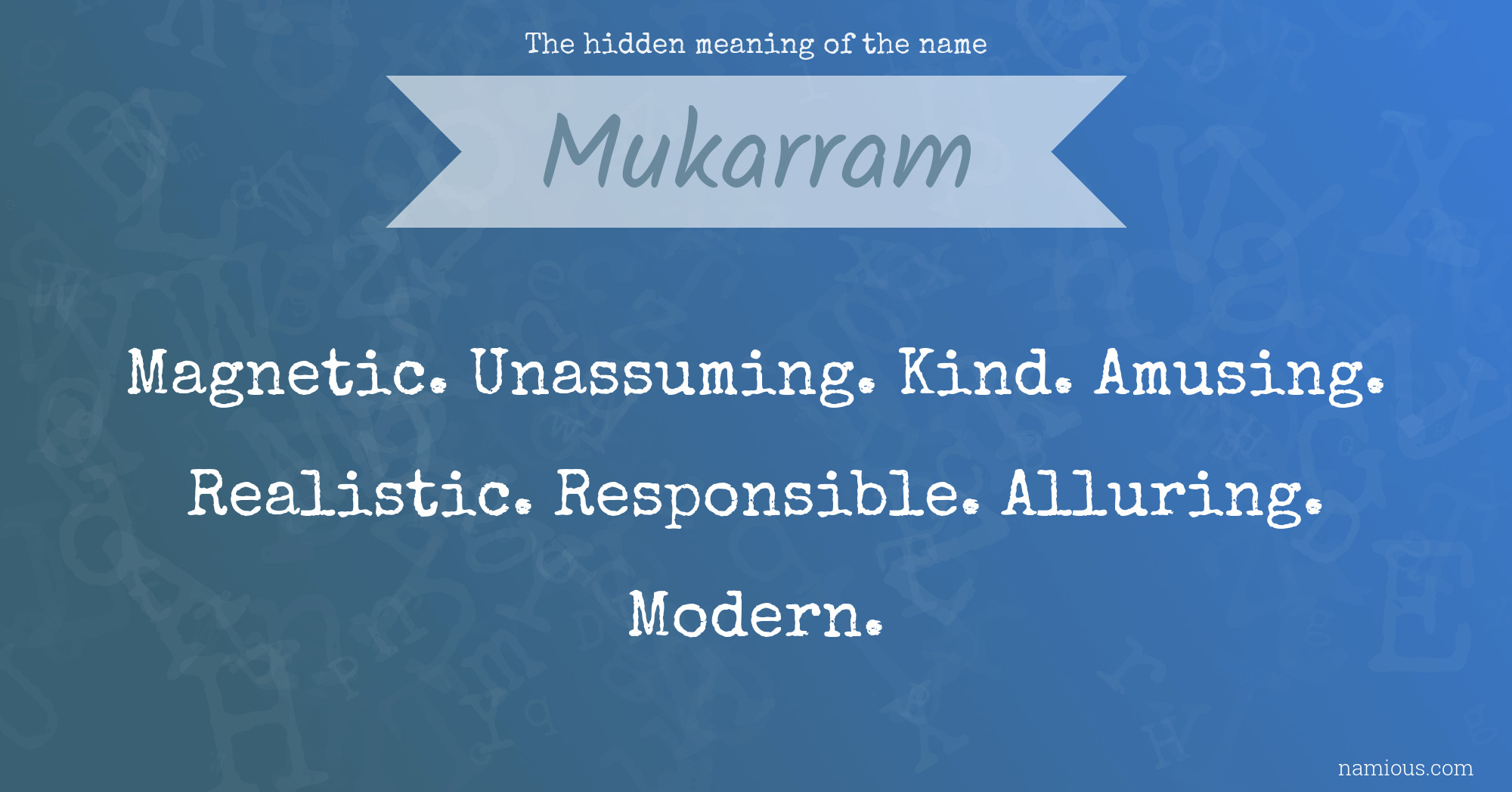 The hidden meaning of the name Mukarram