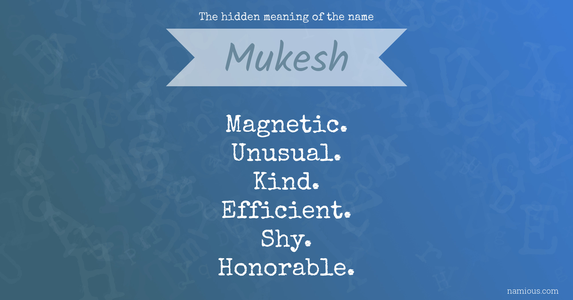 The hidden meaning of the name Mukesh