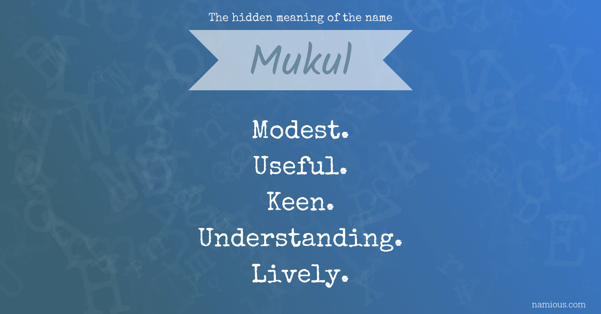 The hidden meaning of the name Mukul