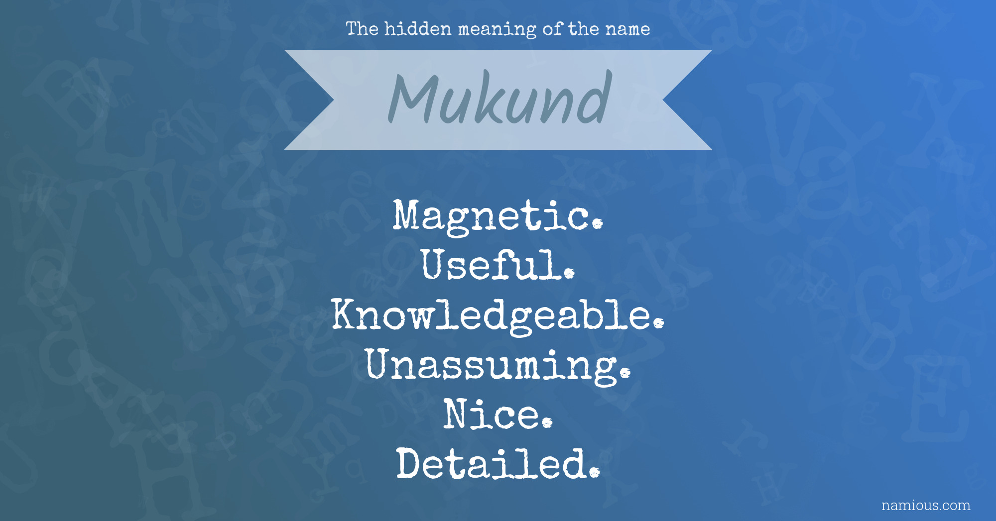 The hidden meaning of the name Mukund