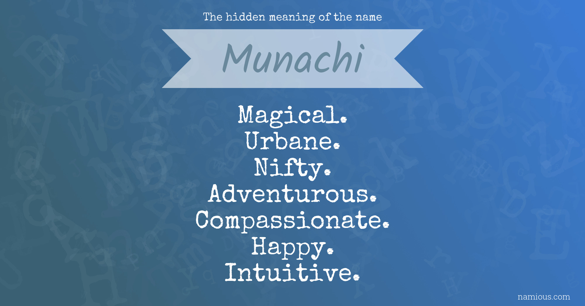 The hidden meaning of the name Munachi