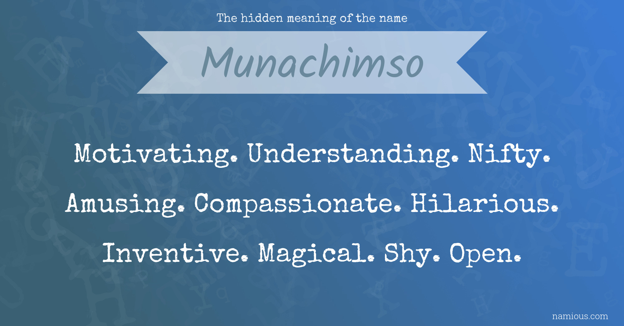 The hidden meaning of the name Munachimso