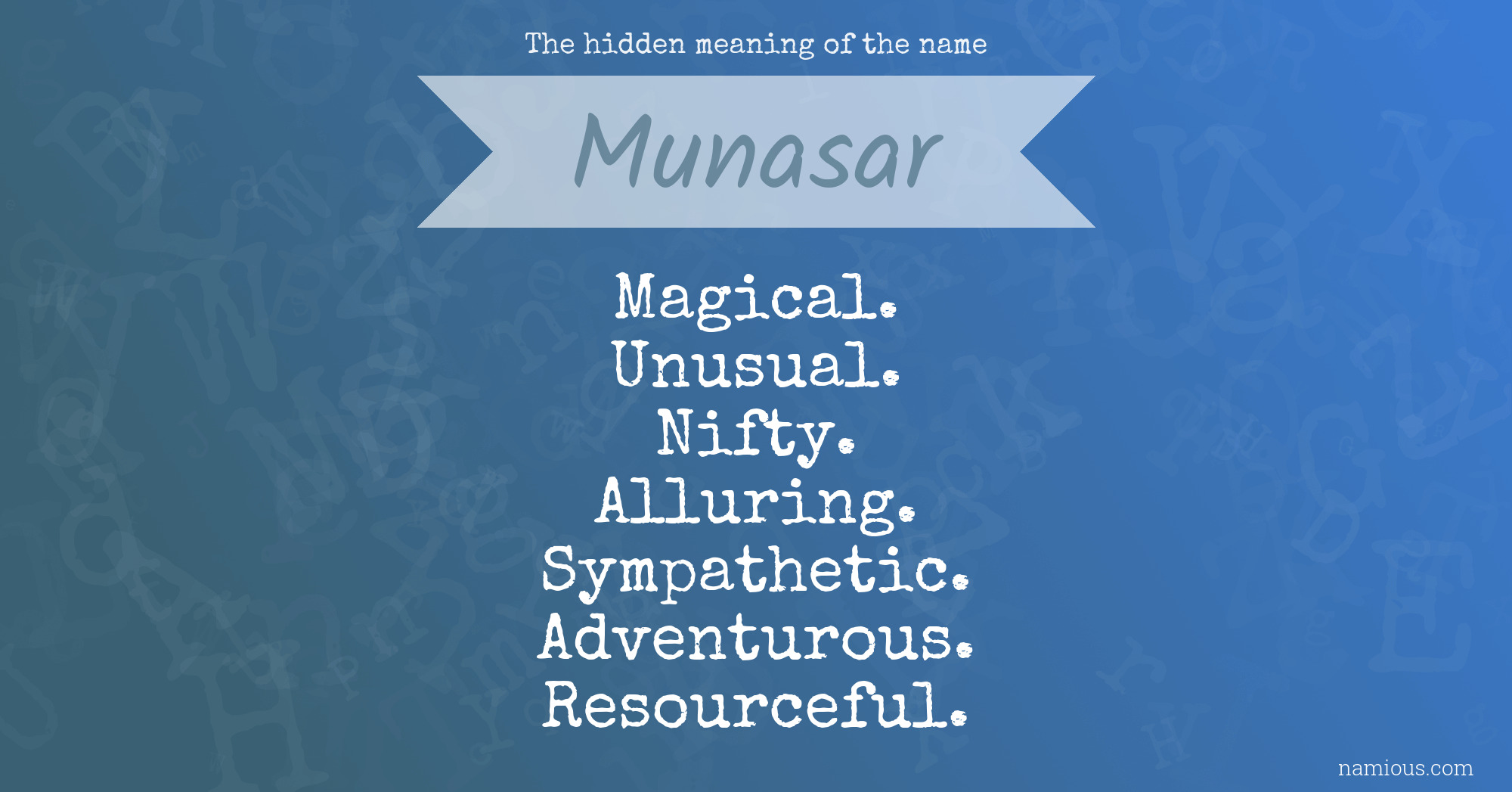 The hidden meaning of the name Munasar