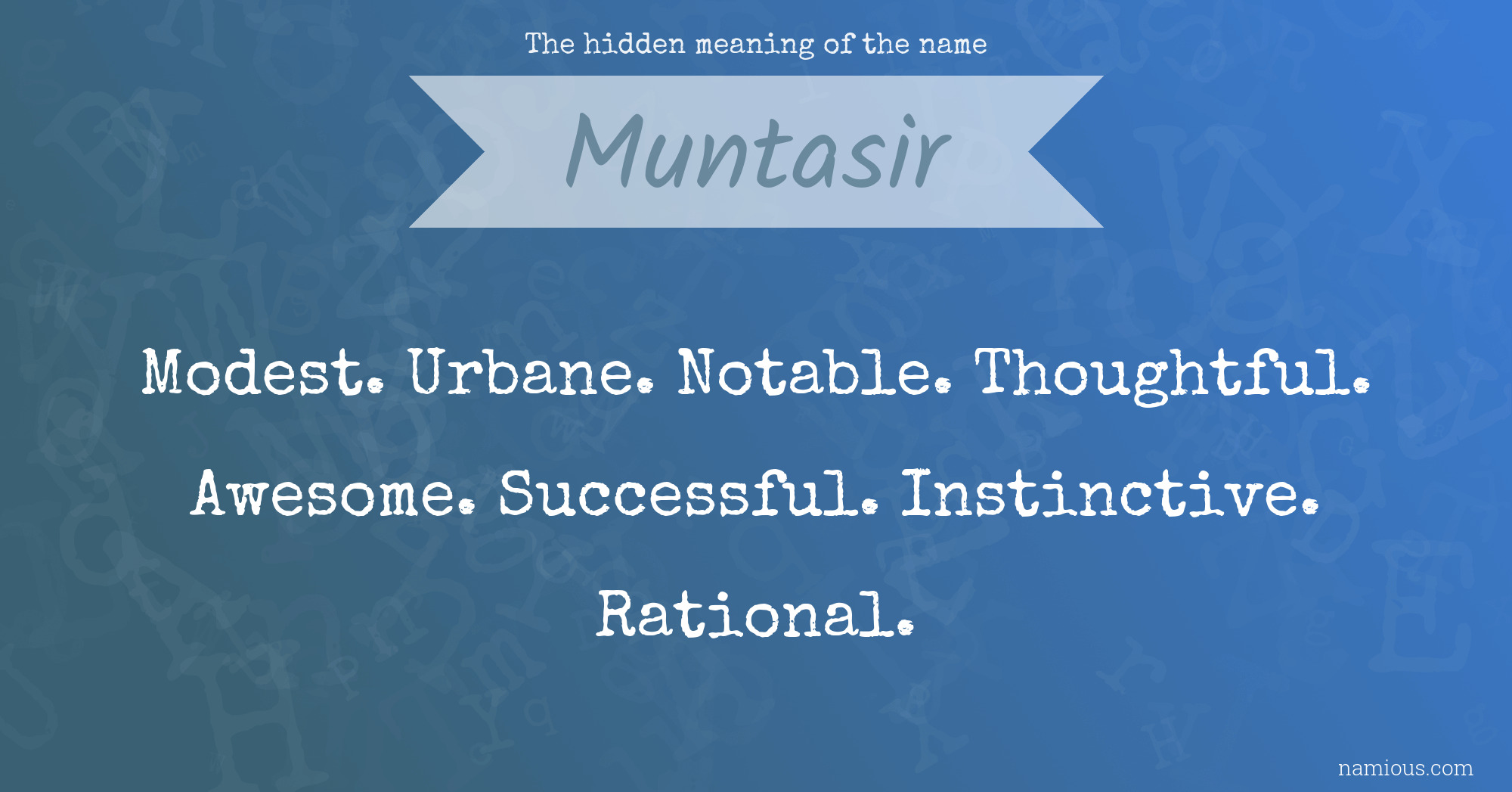 The hidden meaning of the name Muntasir