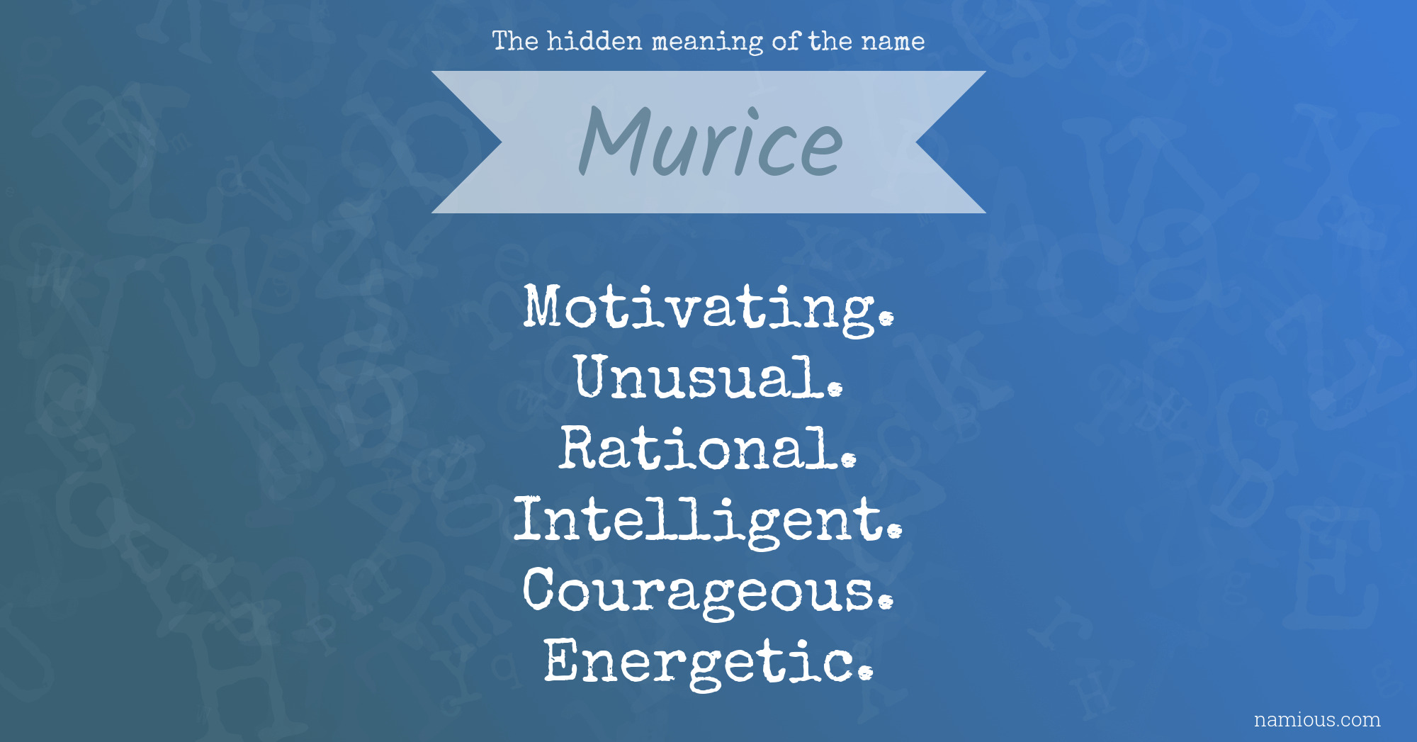 The hidden meaning of the name Murice