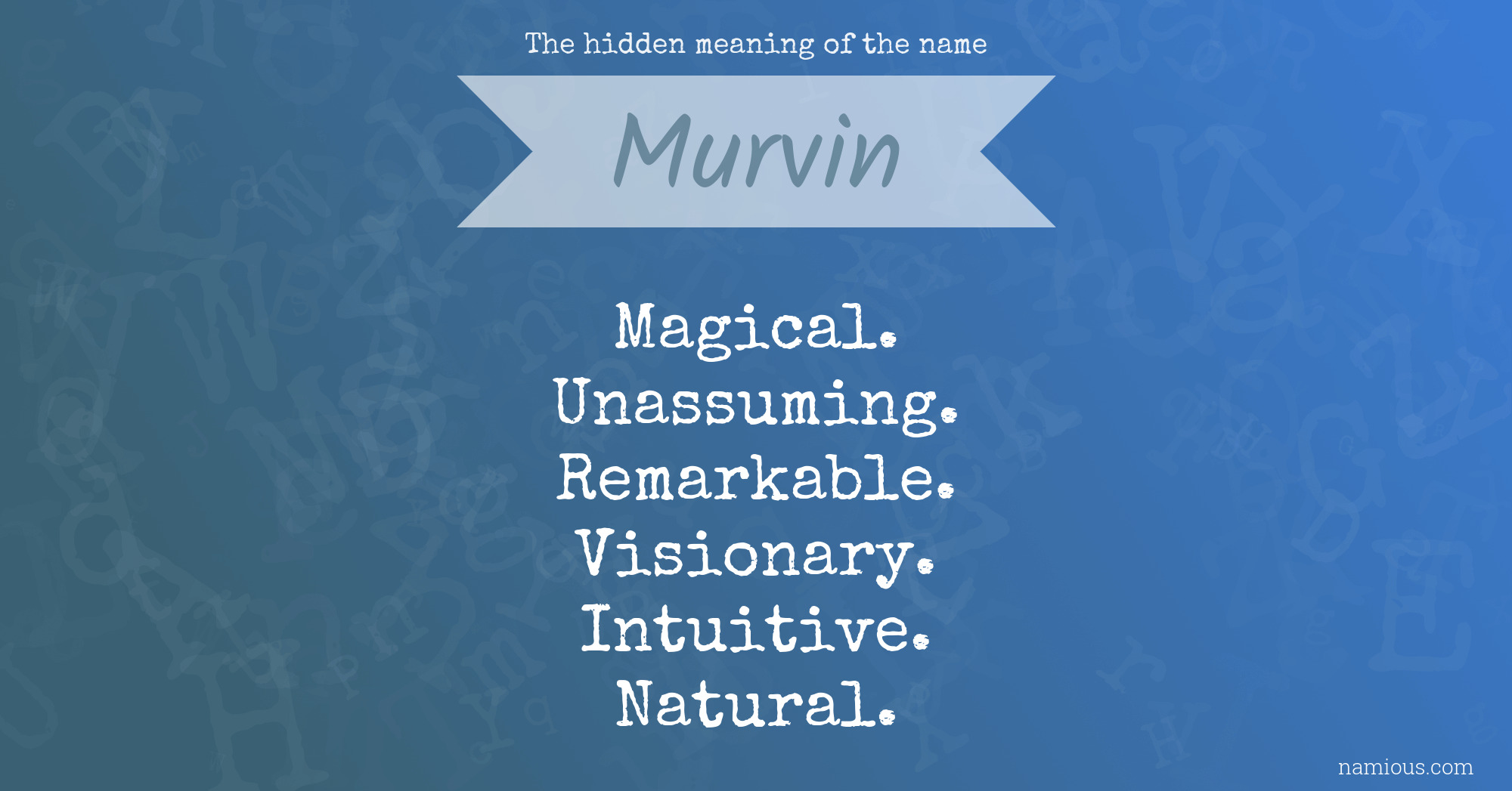 The hidden meaning of the name Murvin