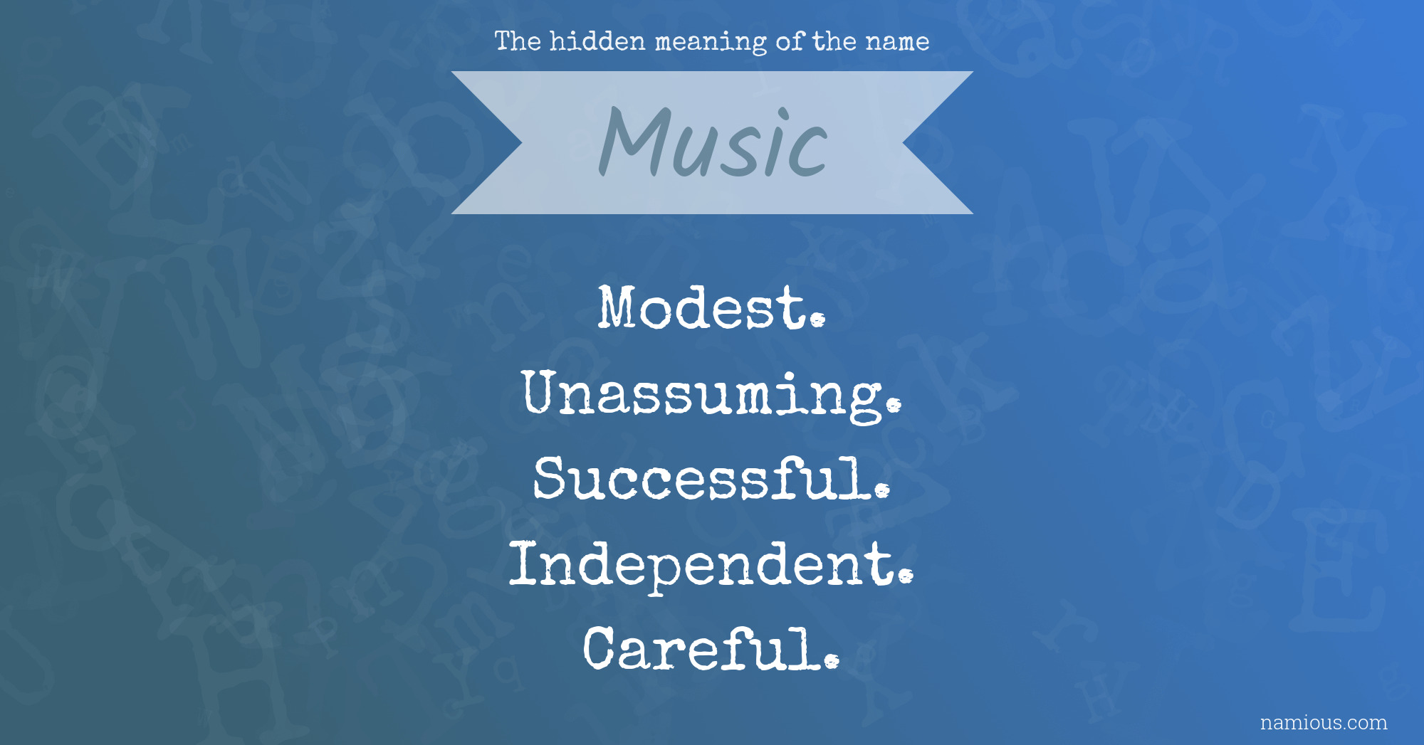 The hidden meaning of the name Music