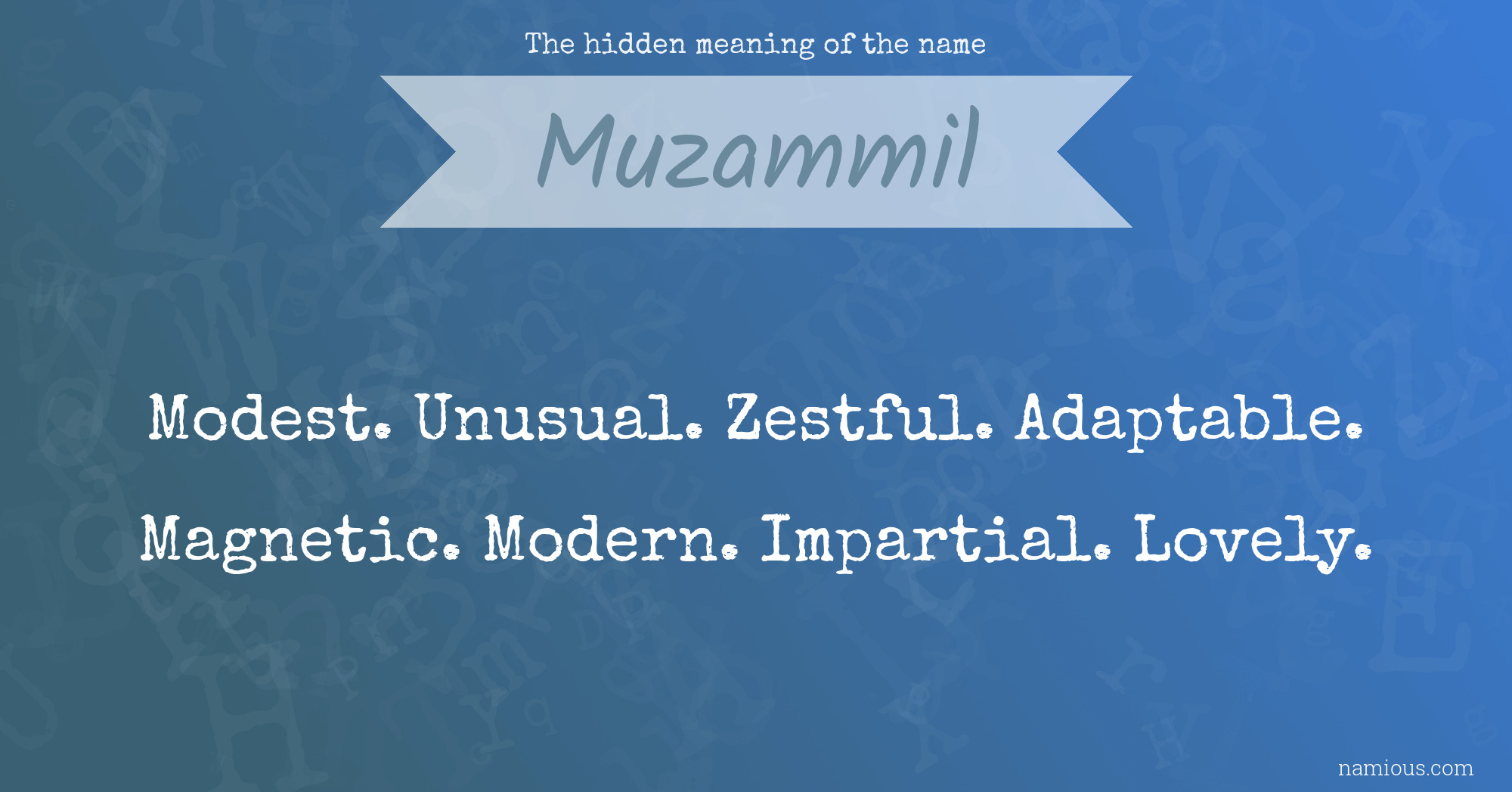 The hidden meaning of the name Muzammil