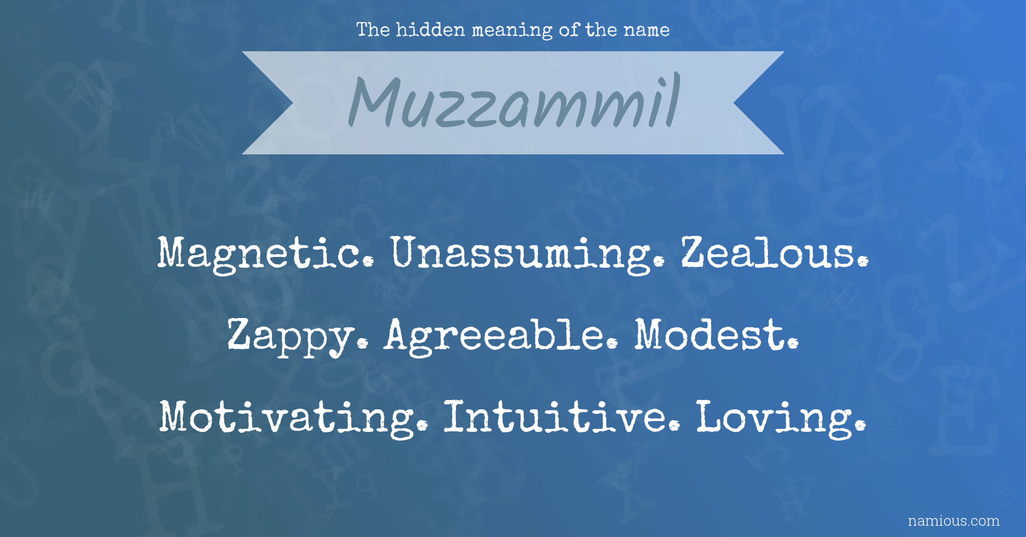 The hidden meaning of the name Muzzammil