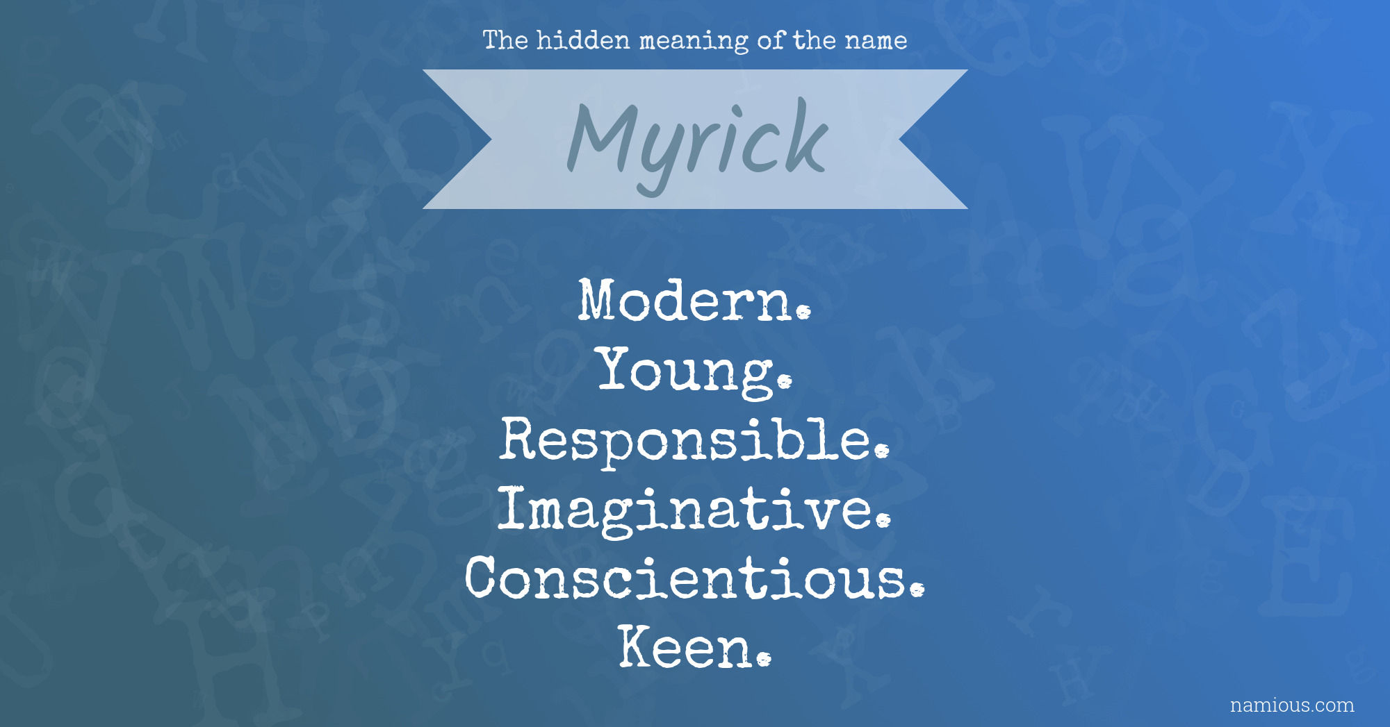 The hidden meaning of the name Myrick