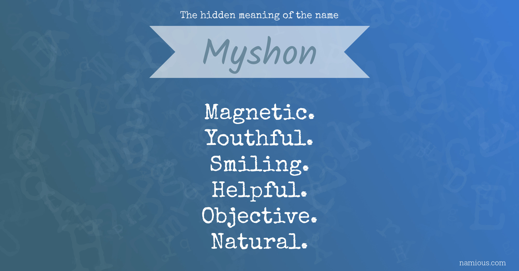 The hidden meaning of the name Myshon