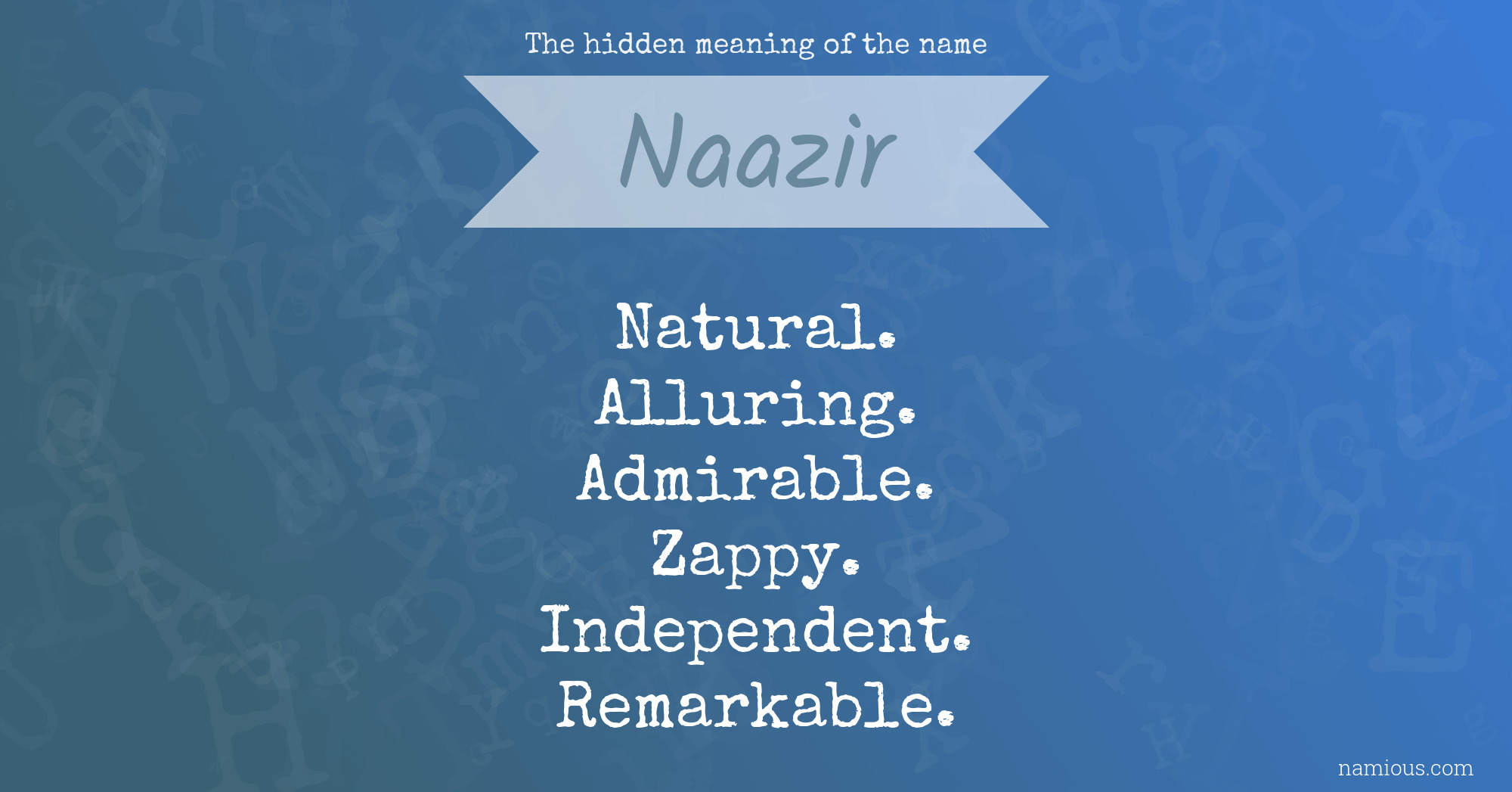 The hidden meaning of the name Naazir