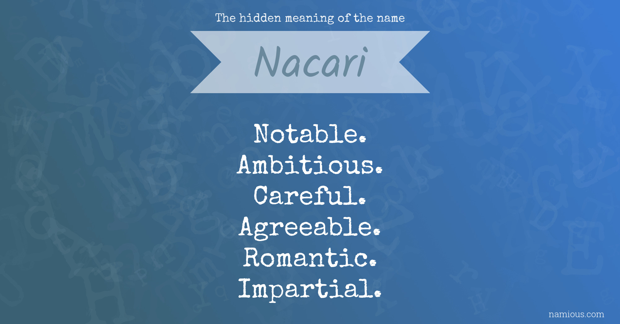 The hidden meaning of the name Nacari