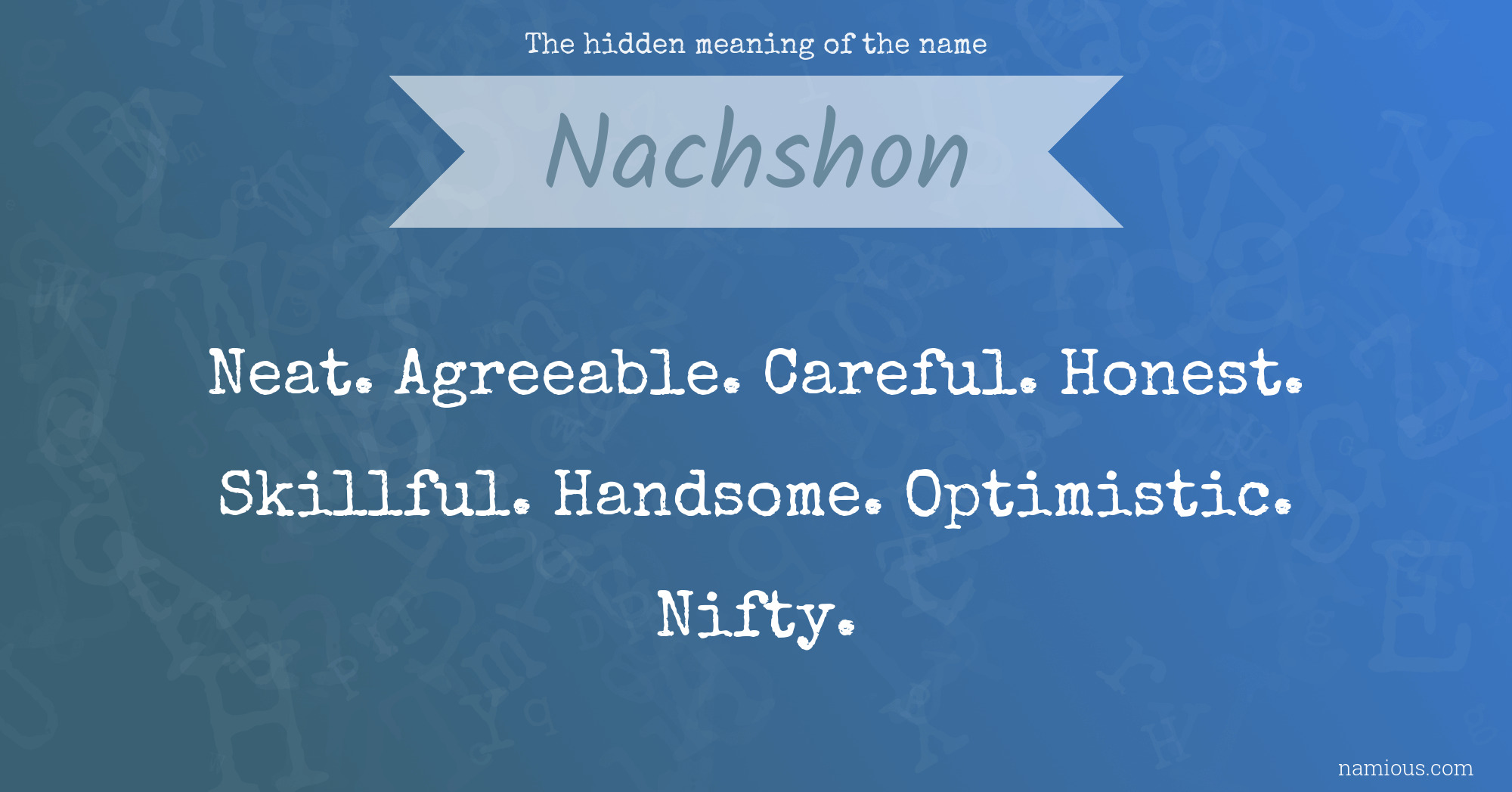 The hidden meaning of the name Nachshon