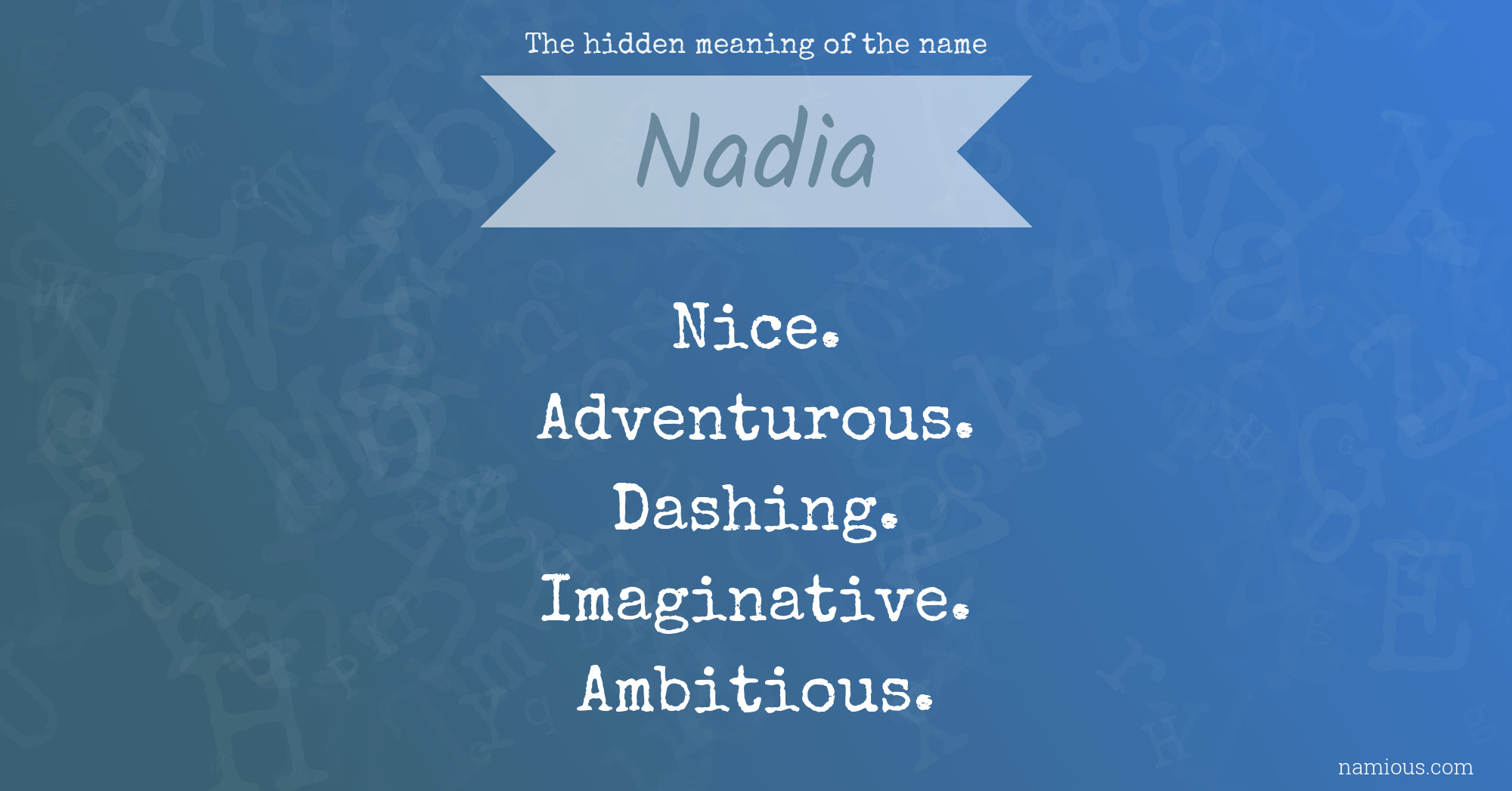 The hidden meaning of the name Nadia