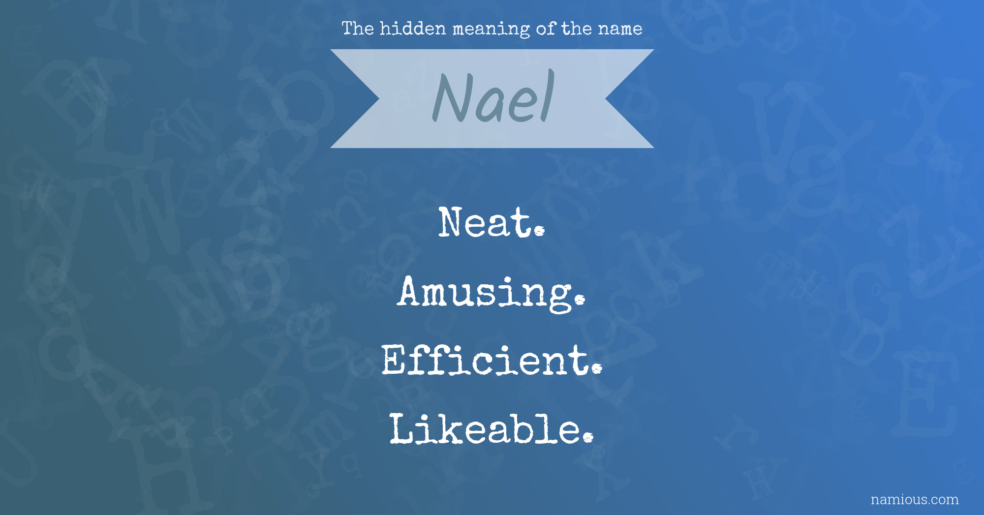 The hidden meaning of the name Nael