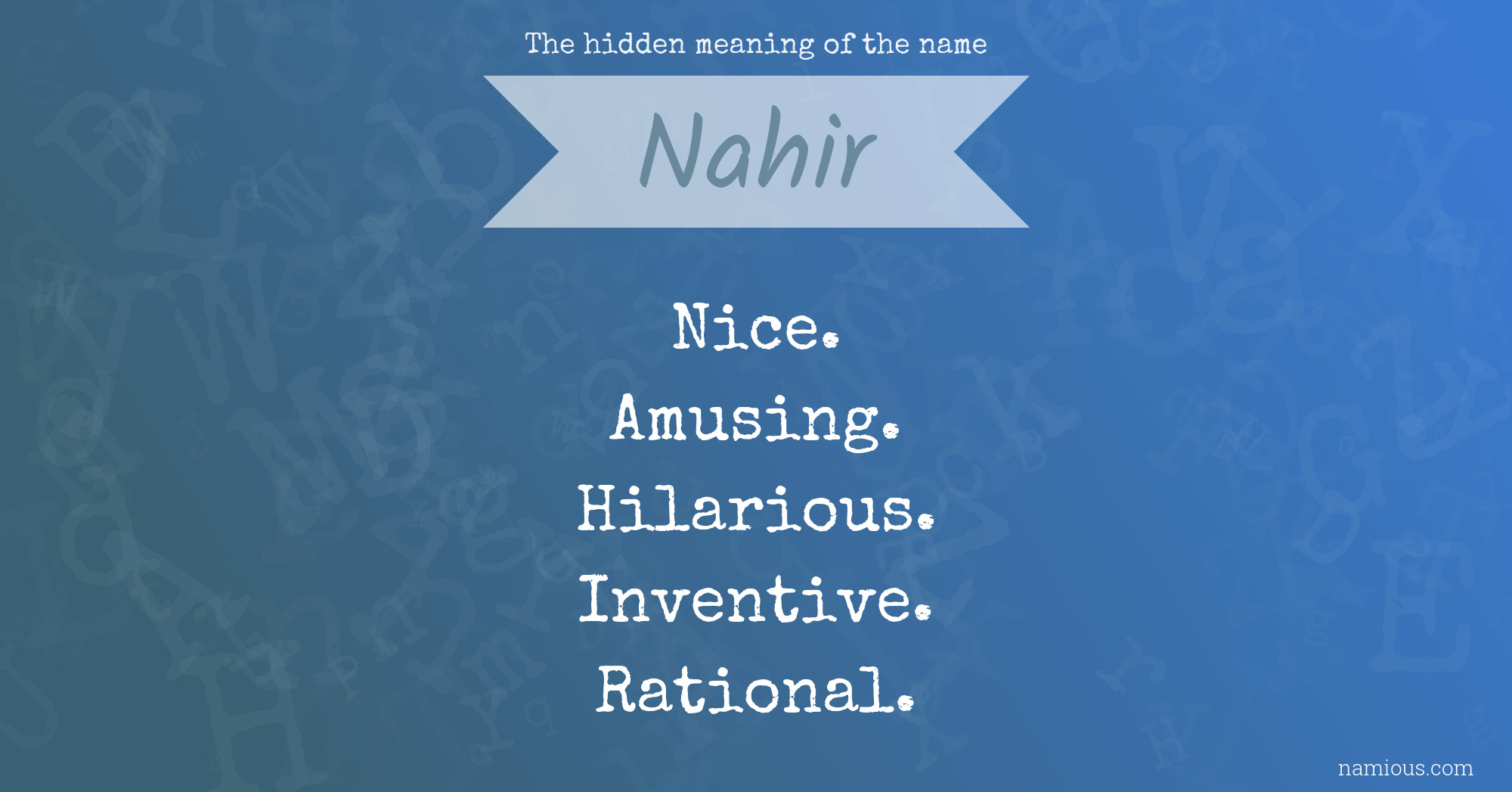 The hidden meaning of the name Nahir