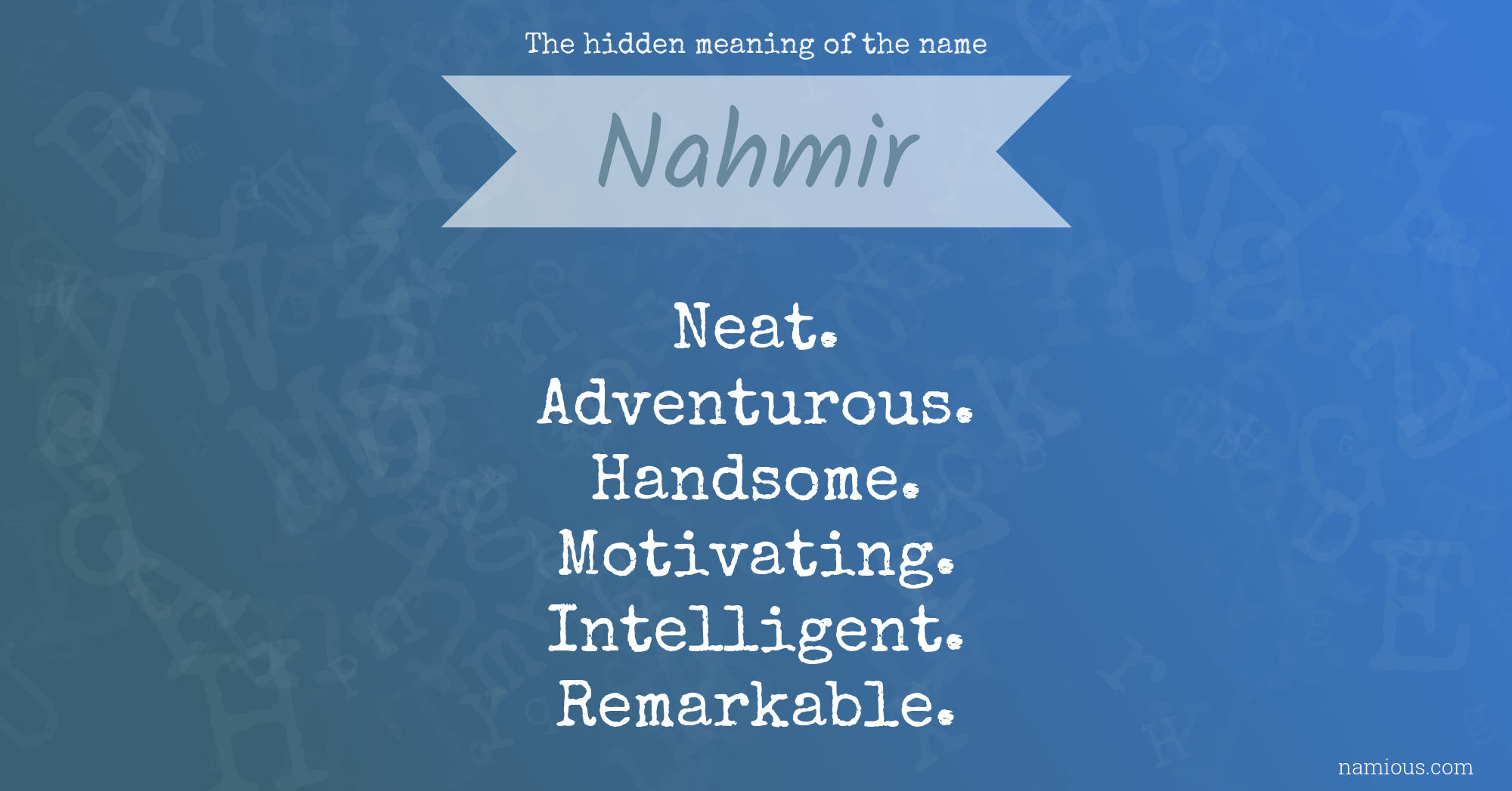 The hidden meaning of the name Nahmir